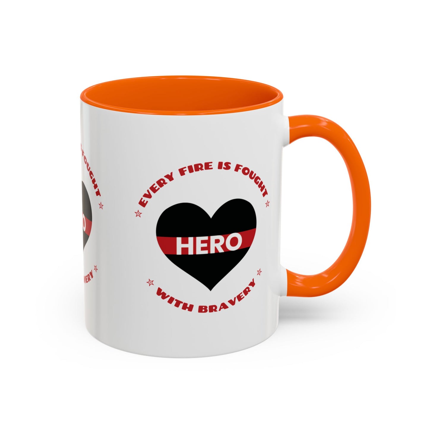 Firefighter Accent Coffee Mug – Every fire is fought with bravery