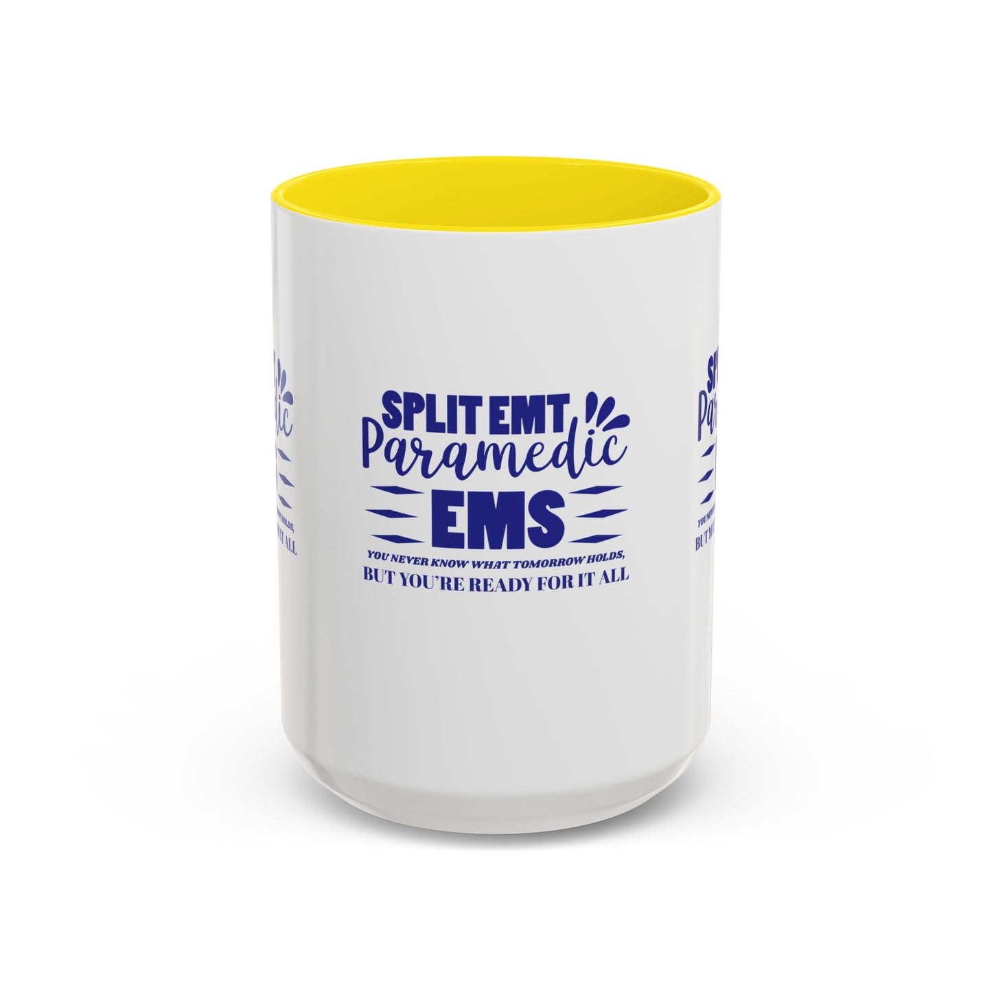 EMS Accent Coffee Mug – You never know what tomorrow holds, but you’re ready for it all