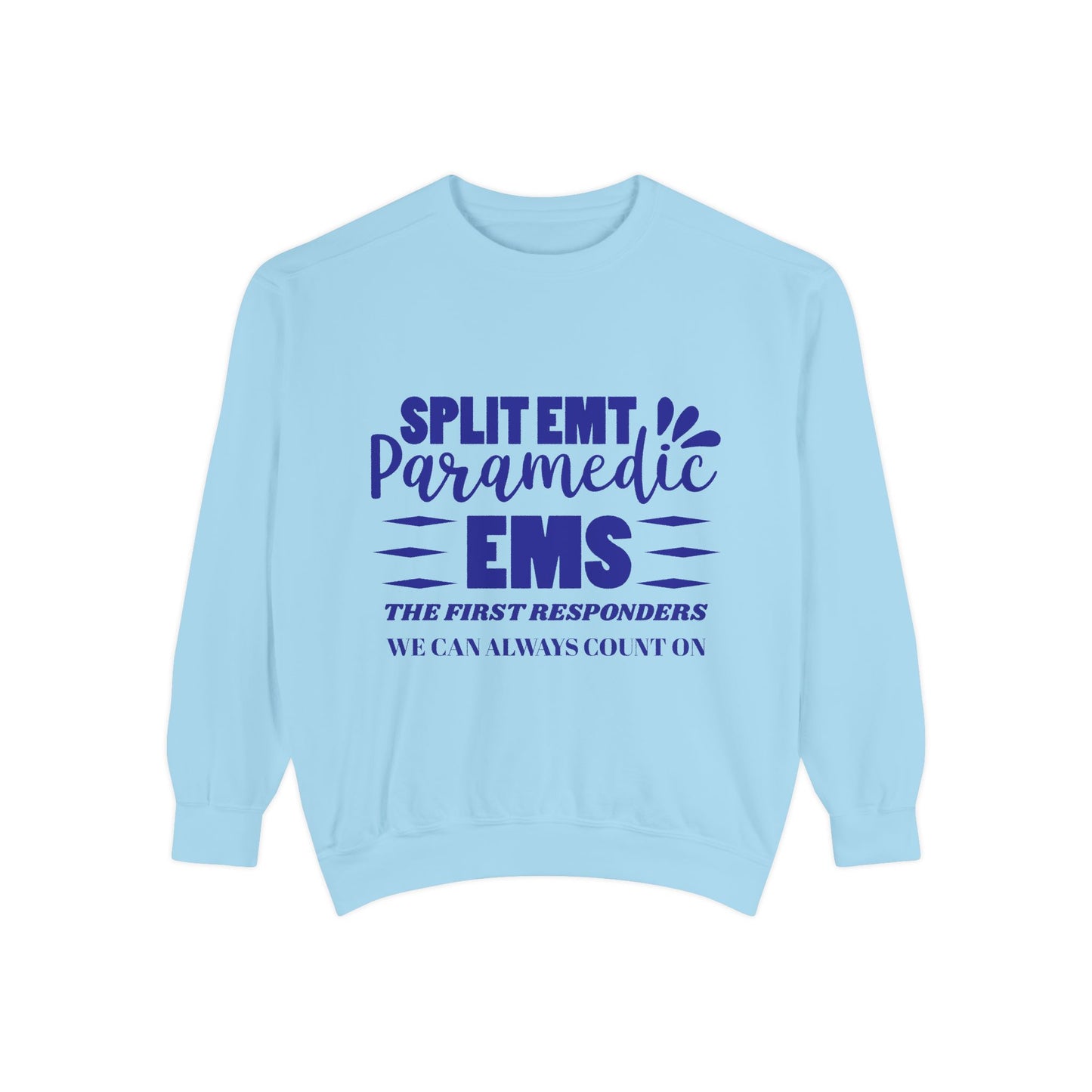 EMS Unisex Garment-Dyed Sweatshirt –EMS: the first responders we can always count on
