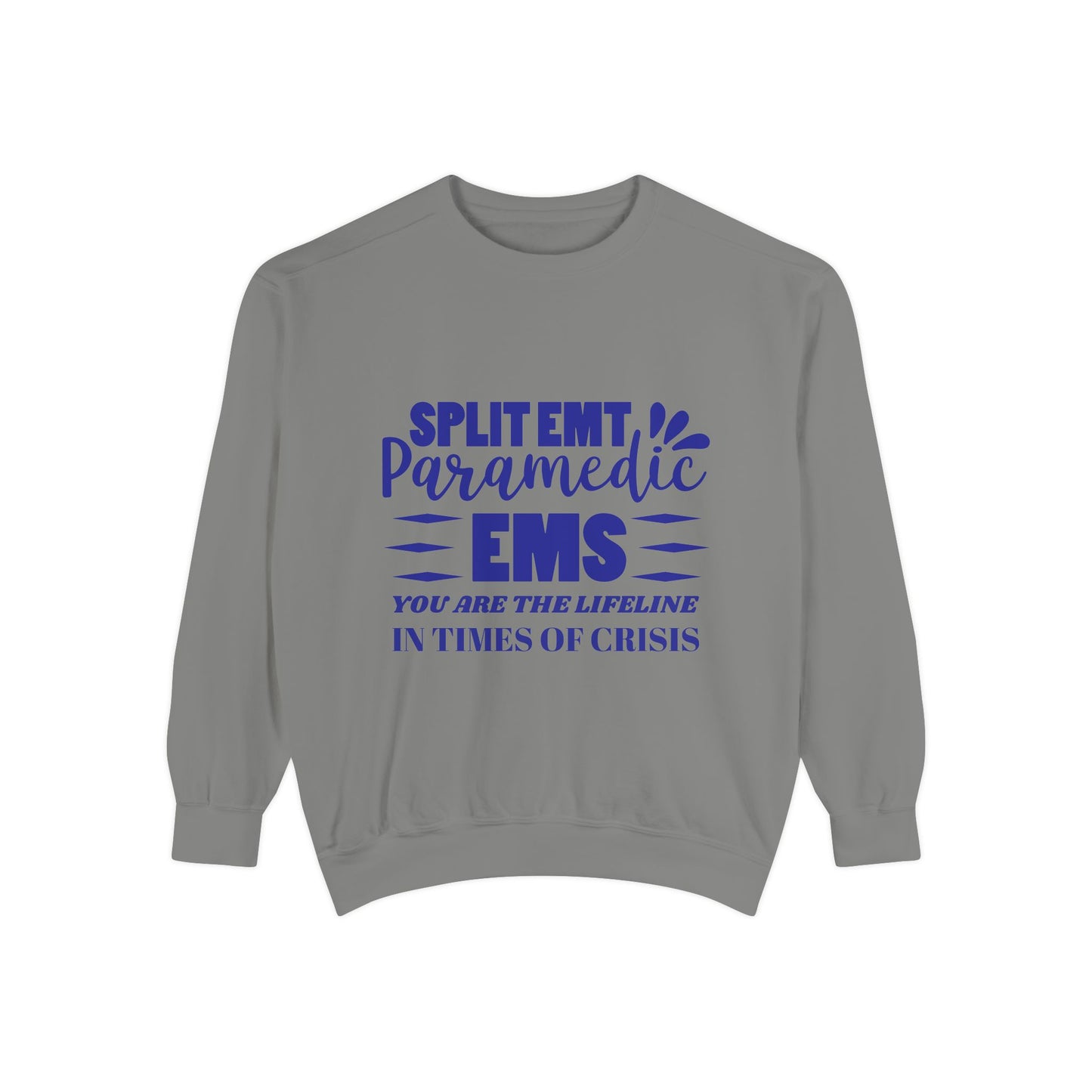 EMS Unisex Garment-Dyed Sweatshirt –You are the lifeline in times of crisis