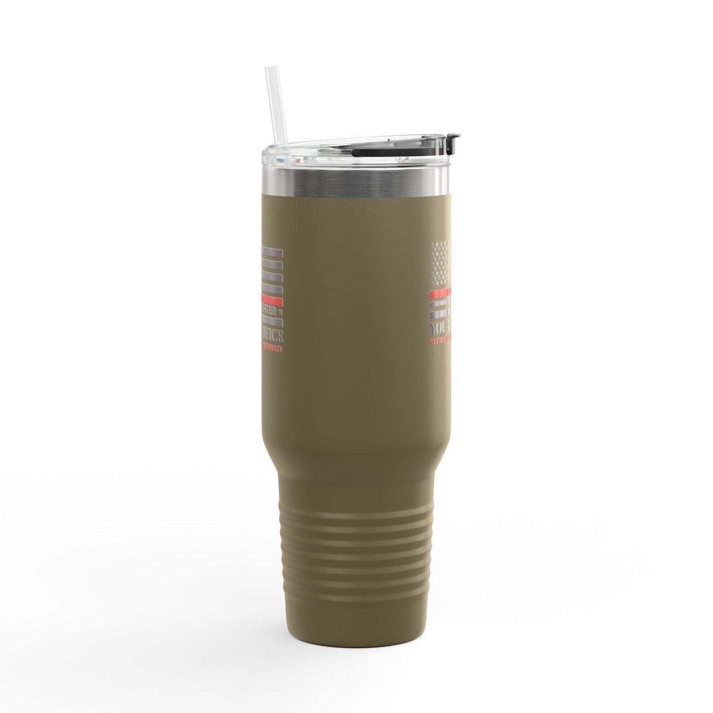 Firefighter Insulated Travel Mug, 40oz – Your sacrifice is the foundation of our safety
