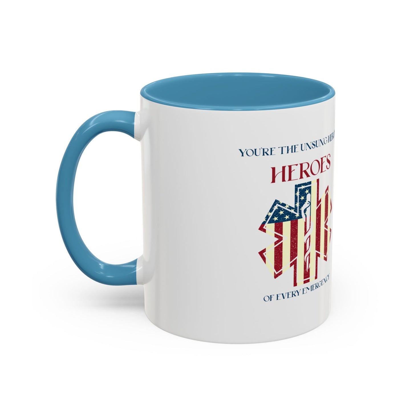 EMS Accent Coffee Mug – You’re the unsung heroes of every emergency