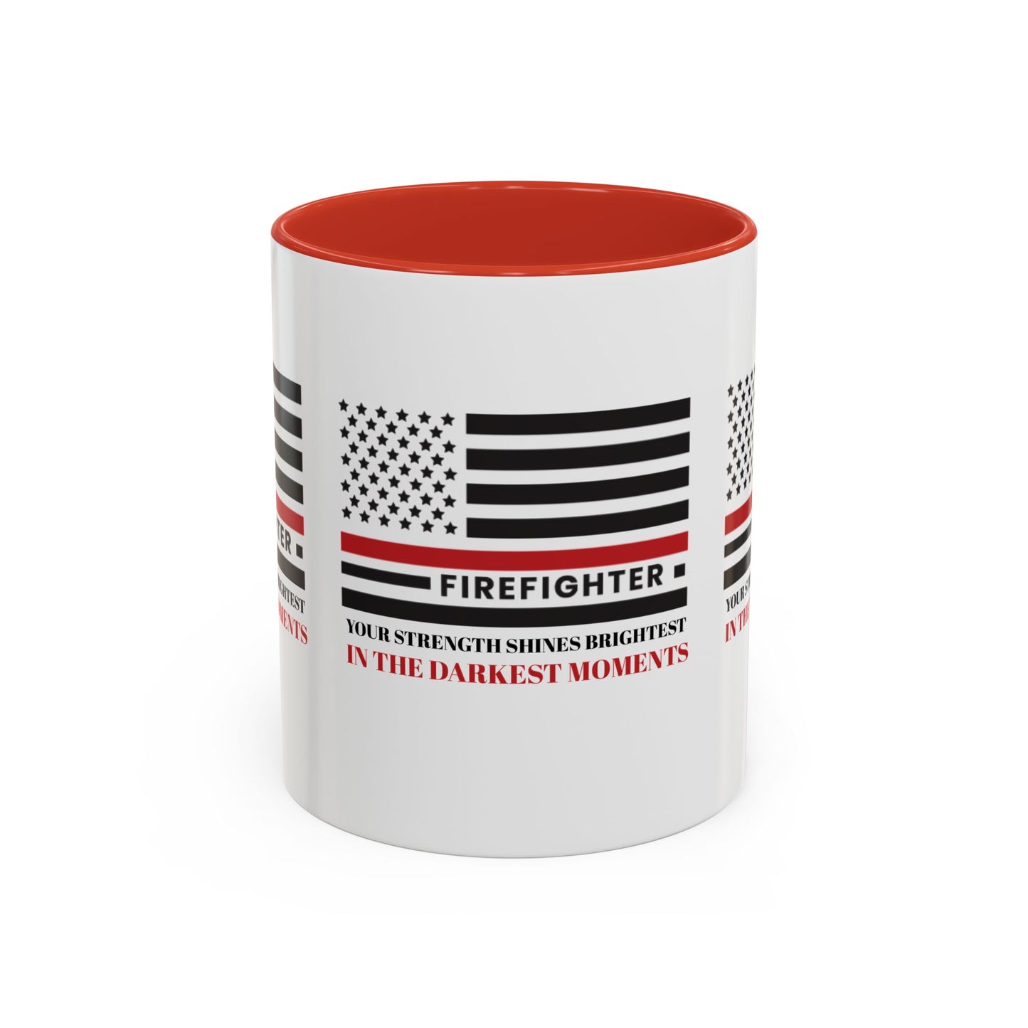 Firefighter Accent Coffee Mug – Your strength shines brightest in the darkest moments