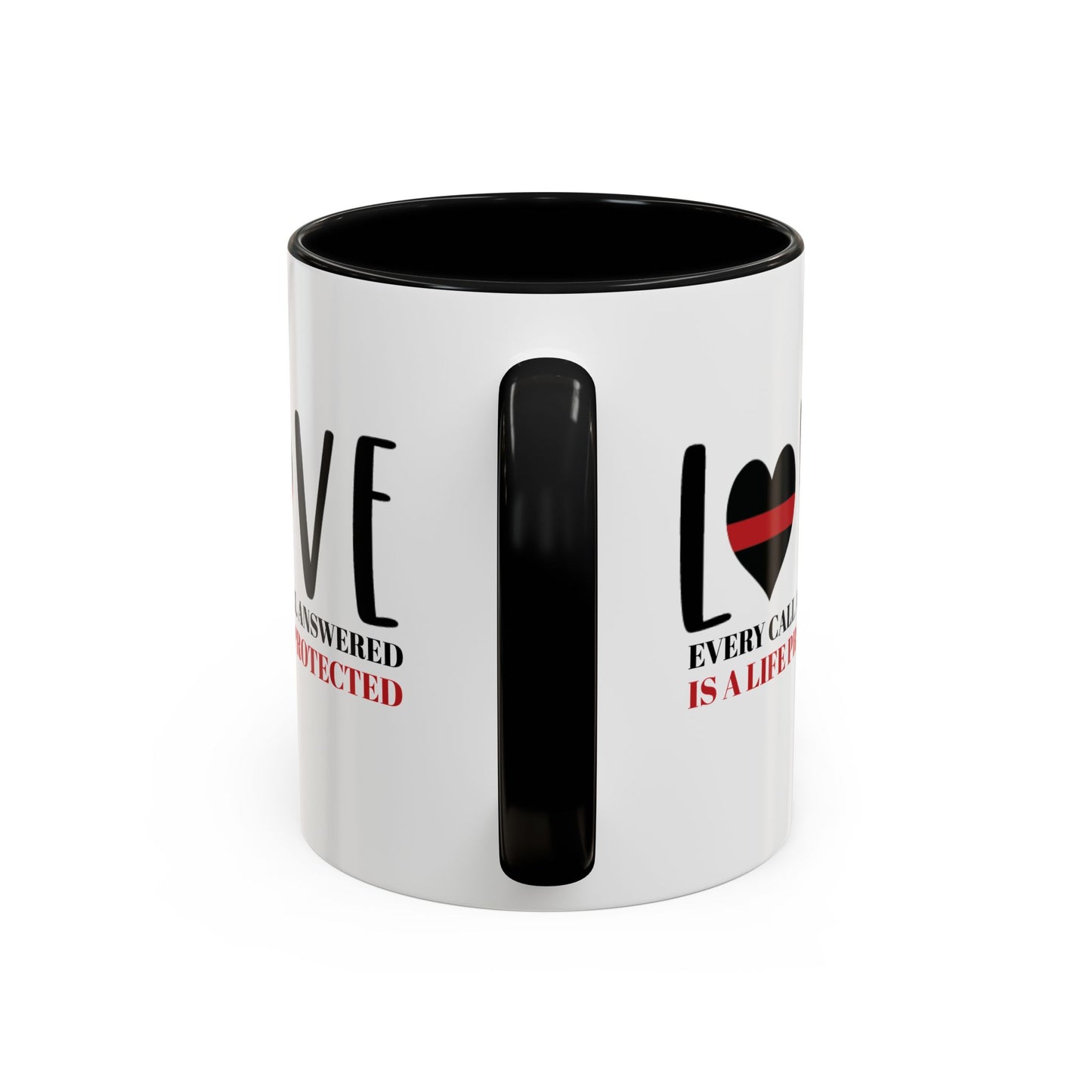 Firefighter Accent Coffee Mug – Every call answered is a life protected