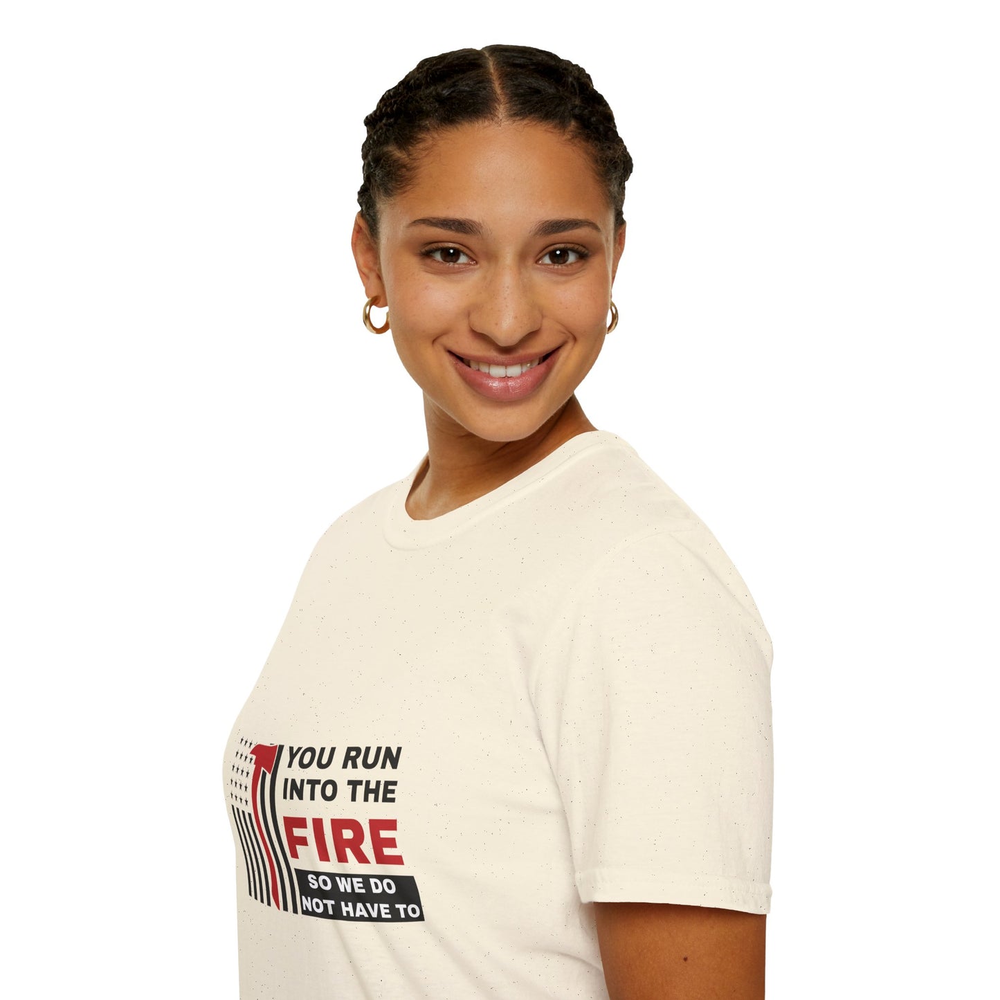 Firefighter Softstyle T-Shirt – You run into the fire, so we do not have to