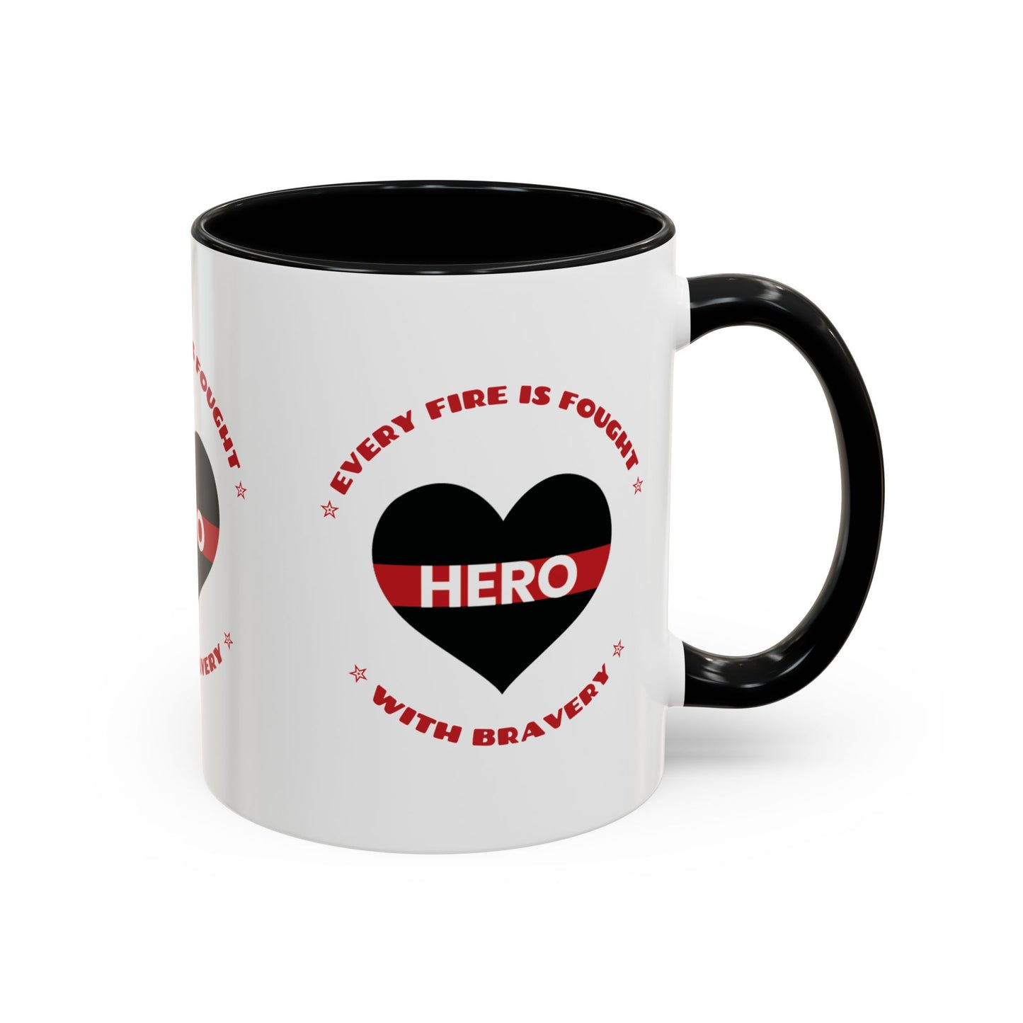 Firefighter Accent Coffee Mug – Every fire is fought with bravery