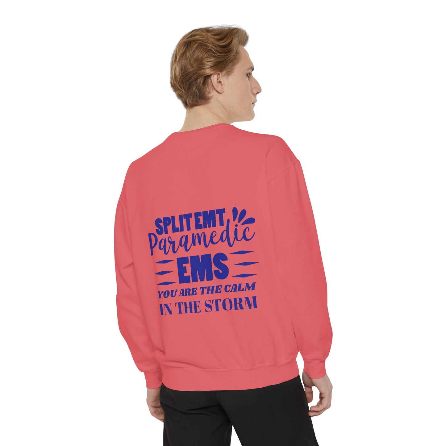 EMS Unisex Garment-Dyed Sweatshirt –You are the calm in the storm