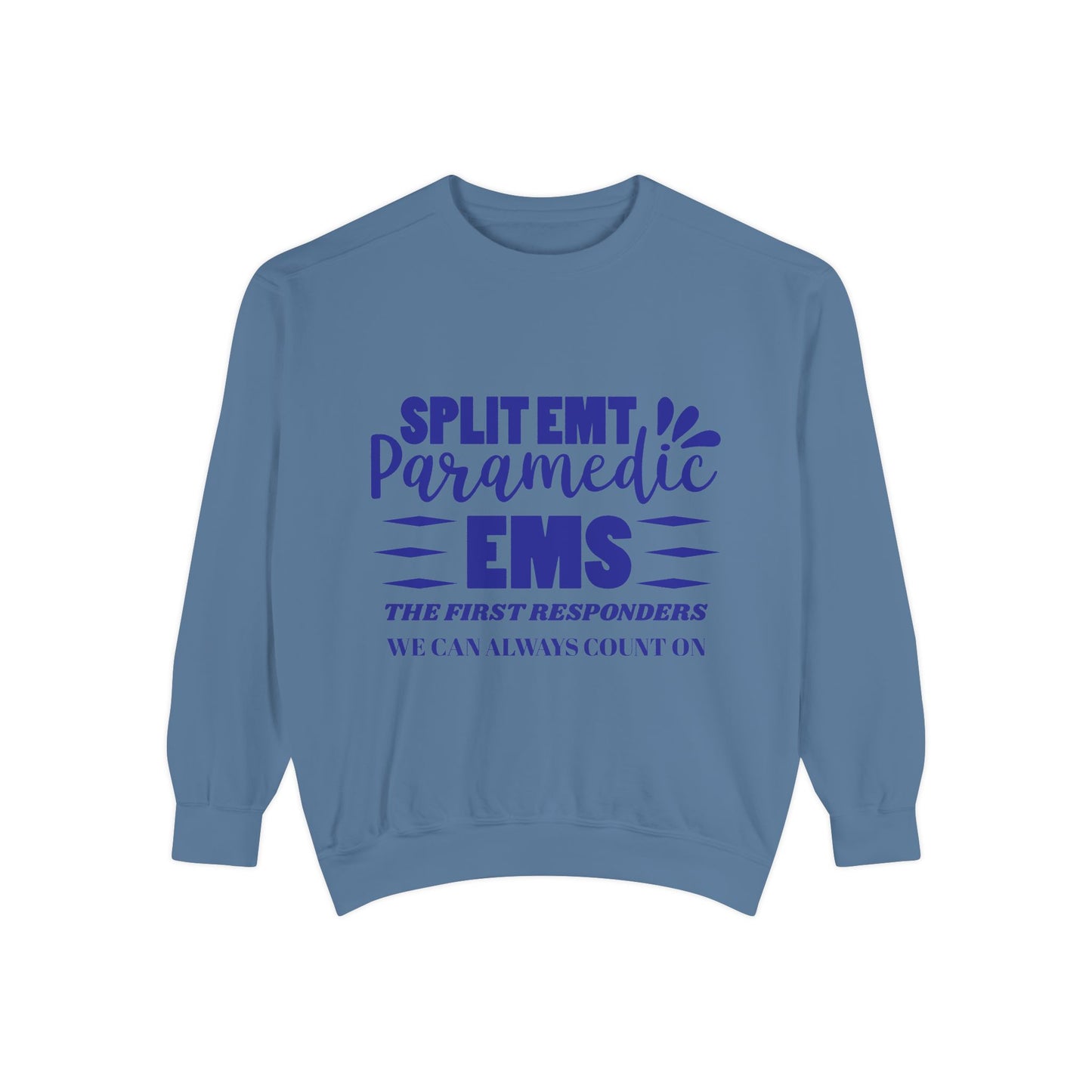 EMS Unisex Garment-Dyed Sweatshirt –EMS: the first responders we can always count on