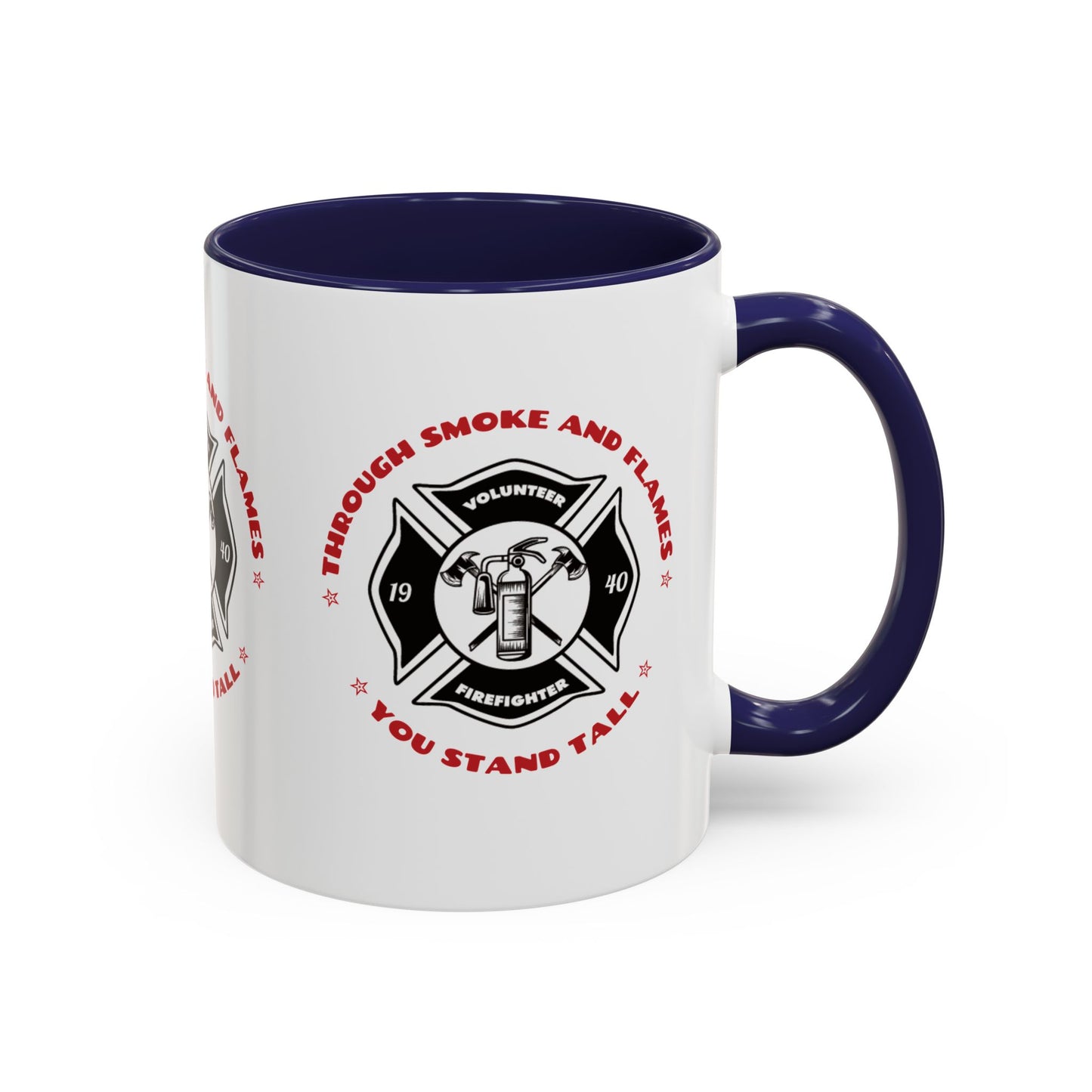 Firefighter Accent Coffee Mug – Through smoke and flames, you stand tall