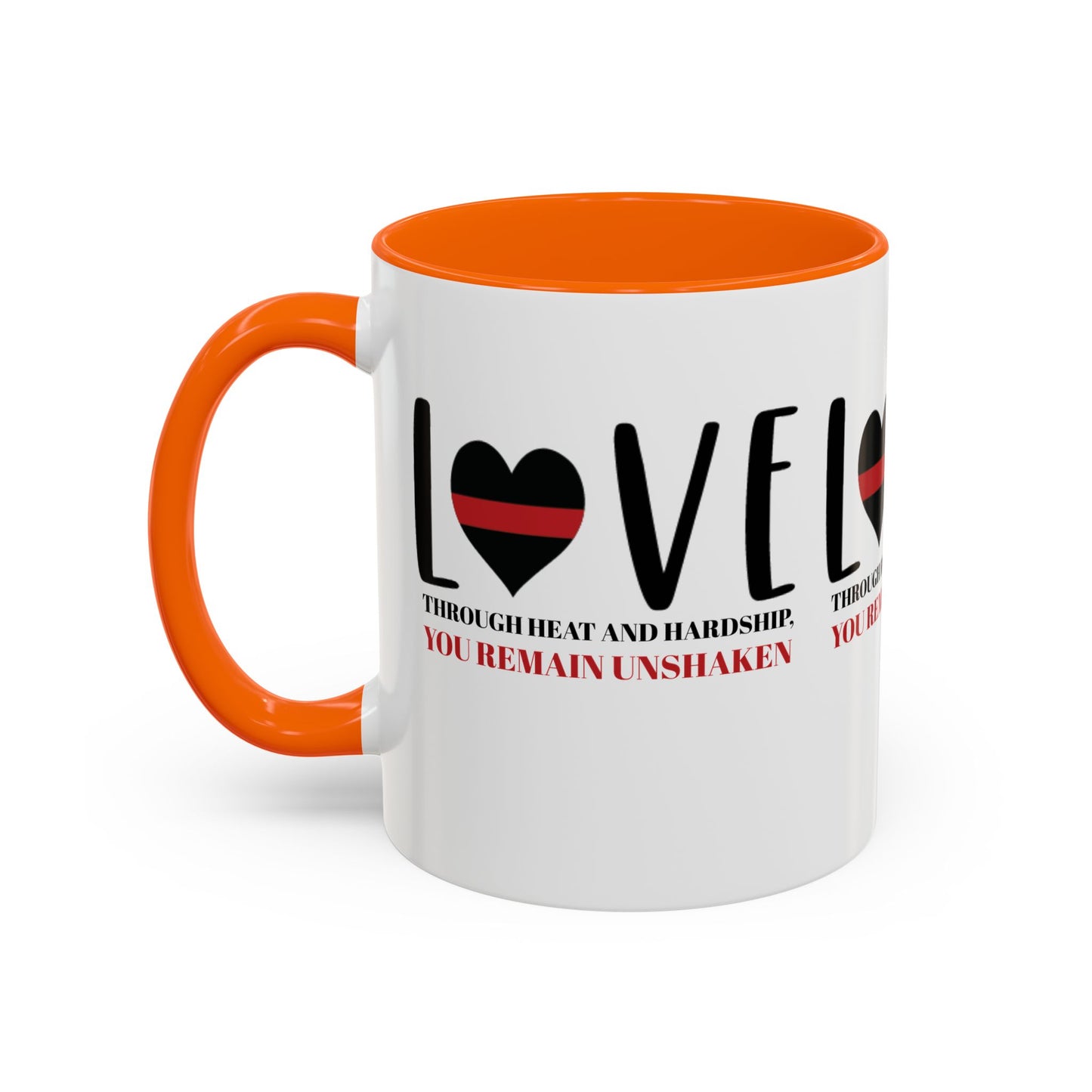 Firefighter Accent Coffee Mug – Through heat and hardship, you remain unshaken
