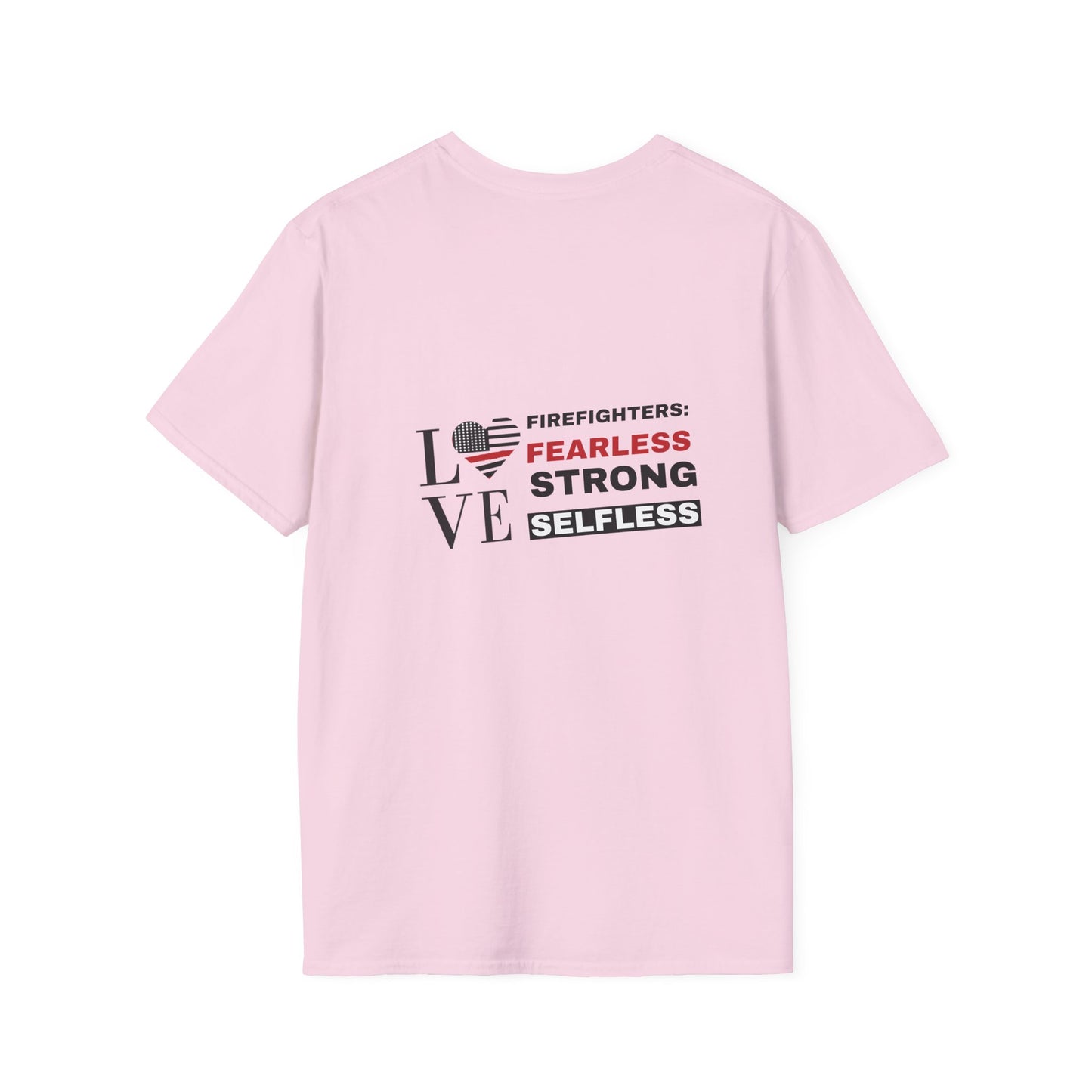 Firefighter Softstyle T-Shirt – Firefighters: fearless, strong, selfless