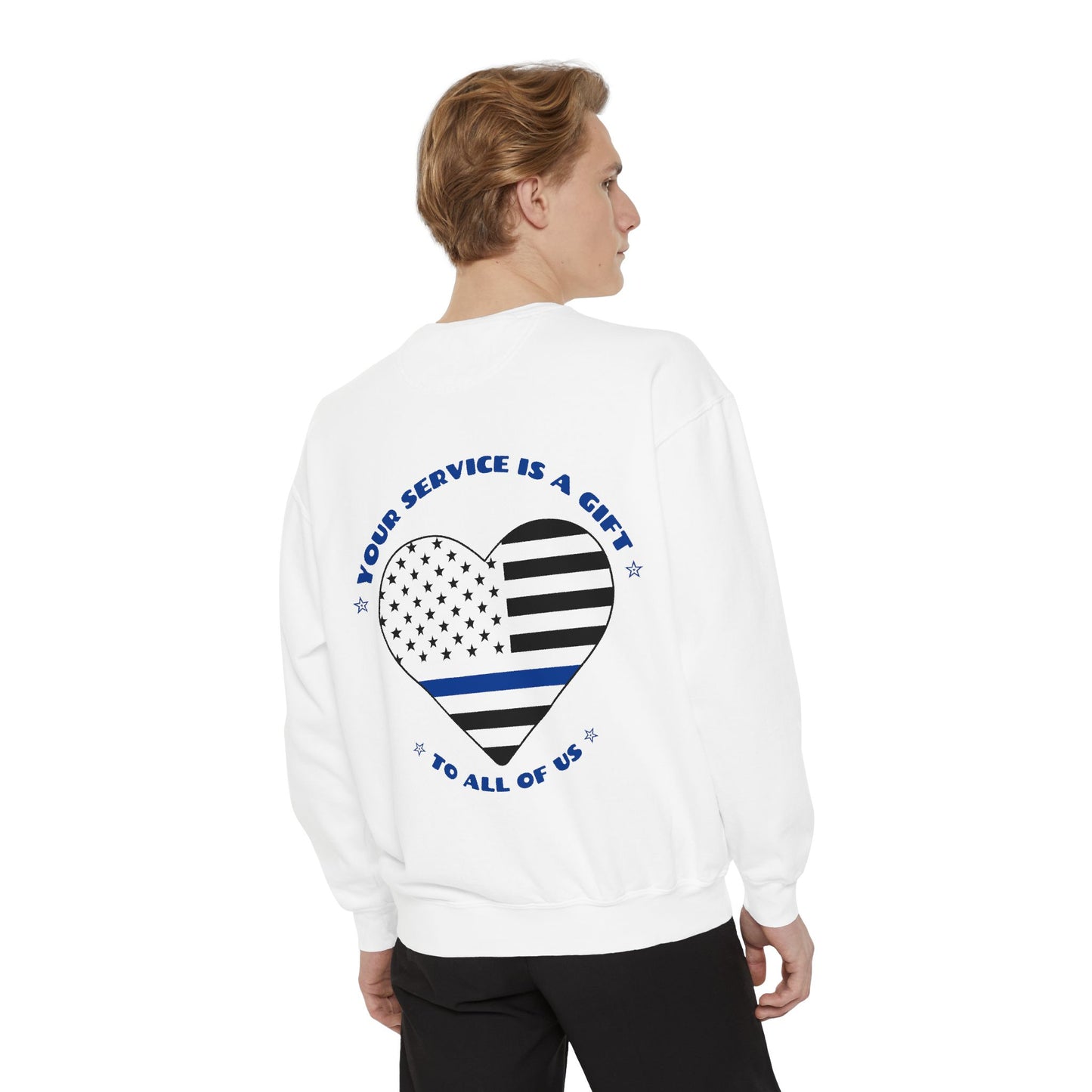 Police Unisex Garment-Dyed Sweatshirt – Your service is a gift to all of us