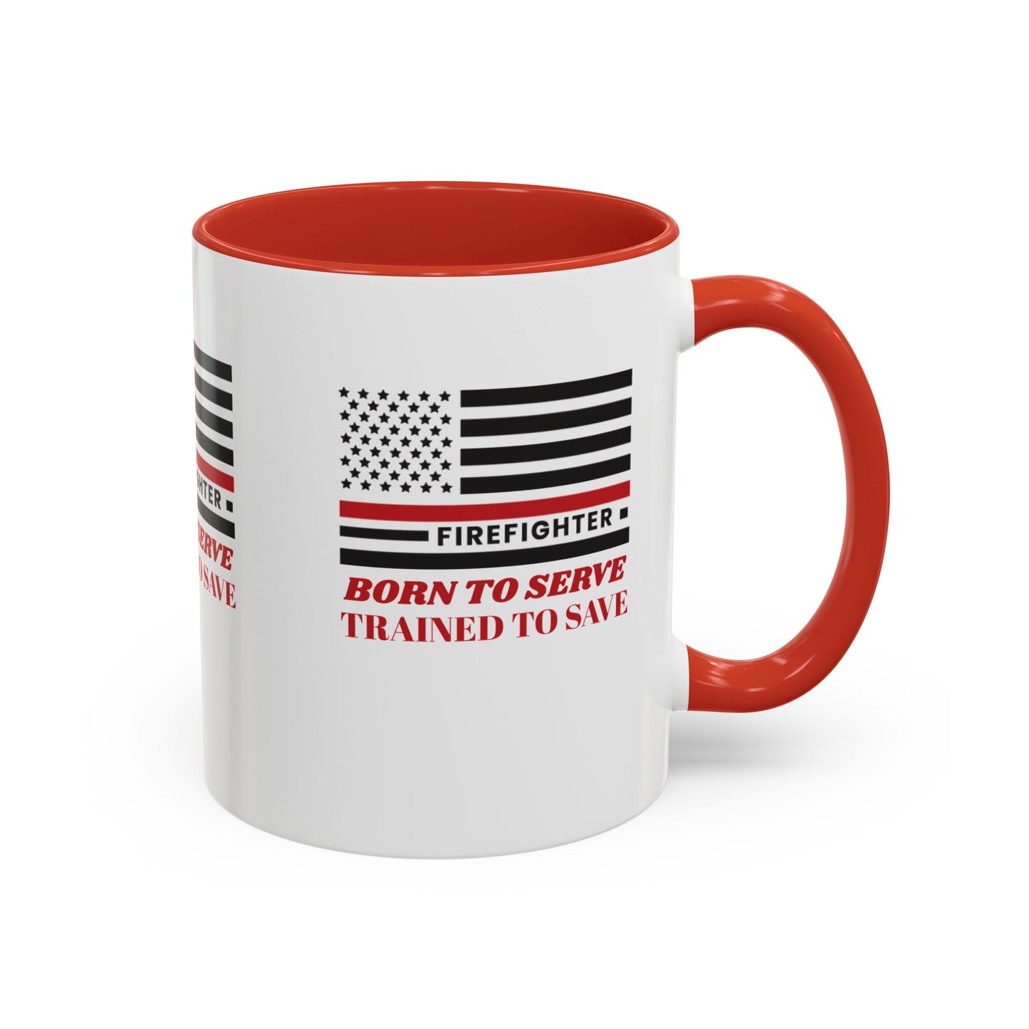 Firefighter Accent Coffee Mug – Born to serve, trained to save