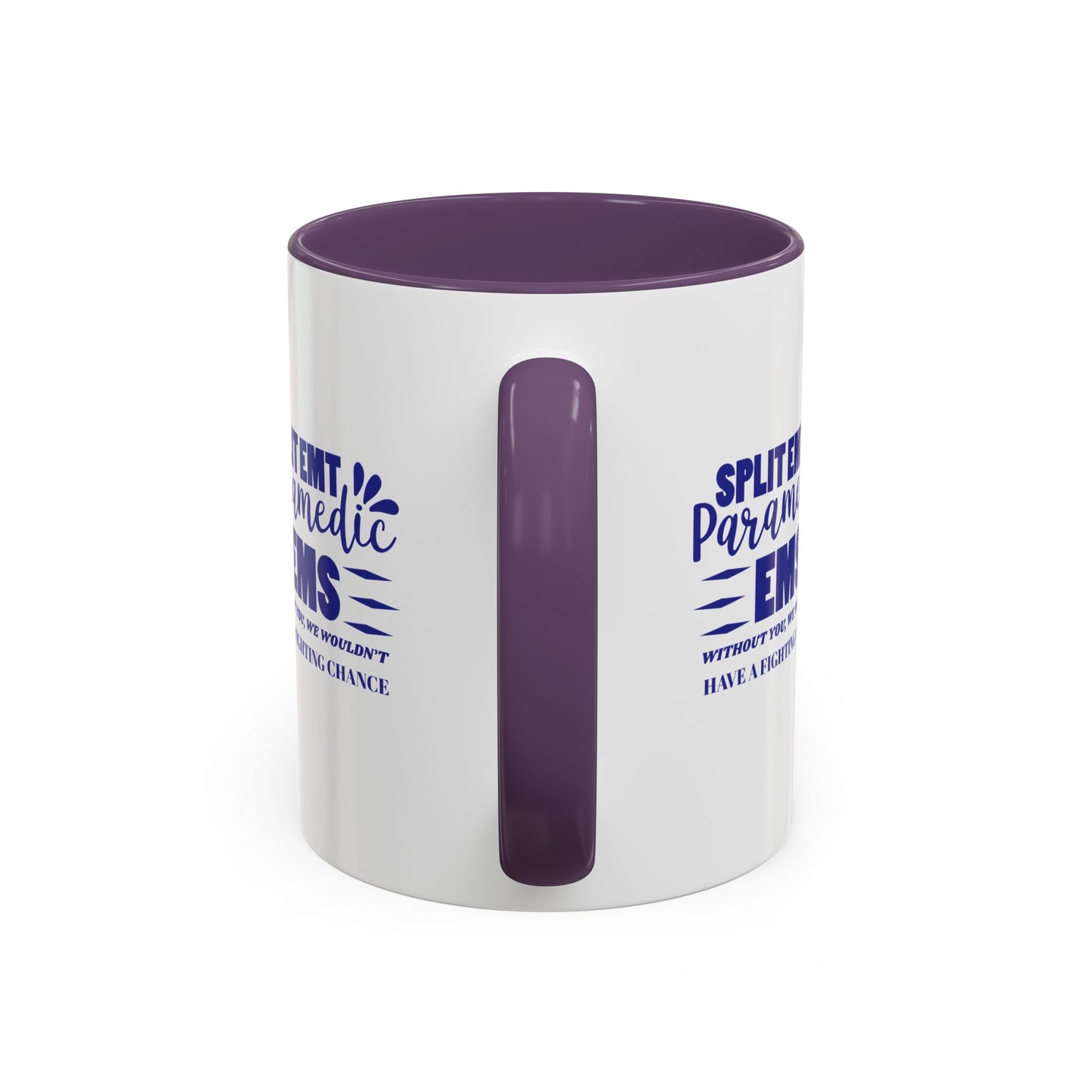 EMS Accent Coffee Mug – Without you, we wouldn’t have a fighting chance