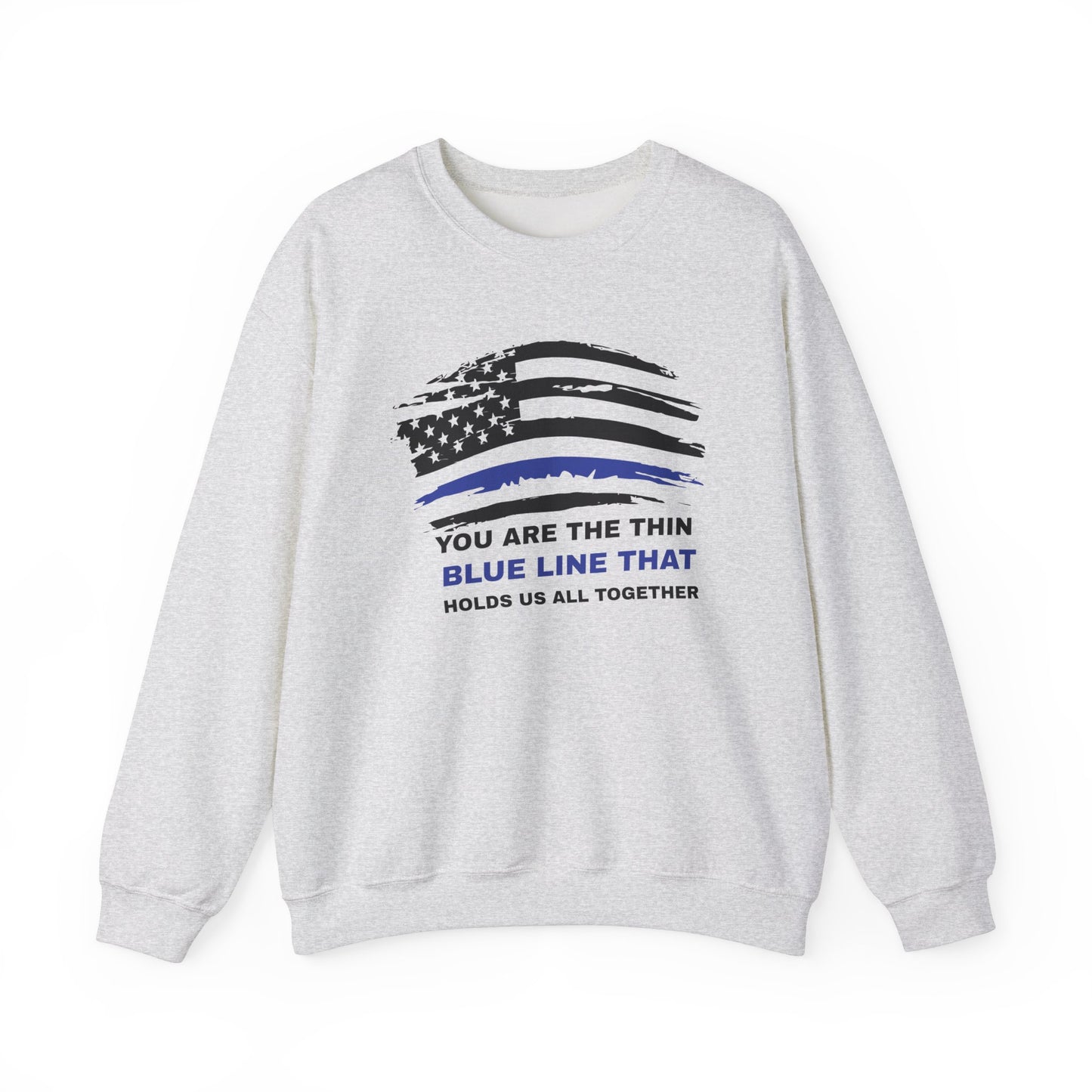 Police Unisex Heavy Blend Crewneck Sweatshirt – You are the thin blue line that holds us all together