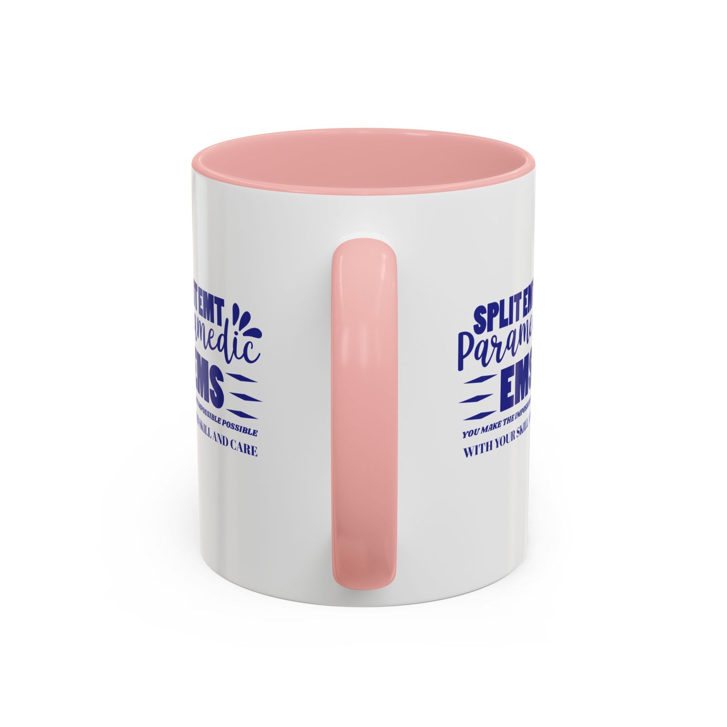 EMS Accent Coffee Mug – You make the impossible possible with your skill and care