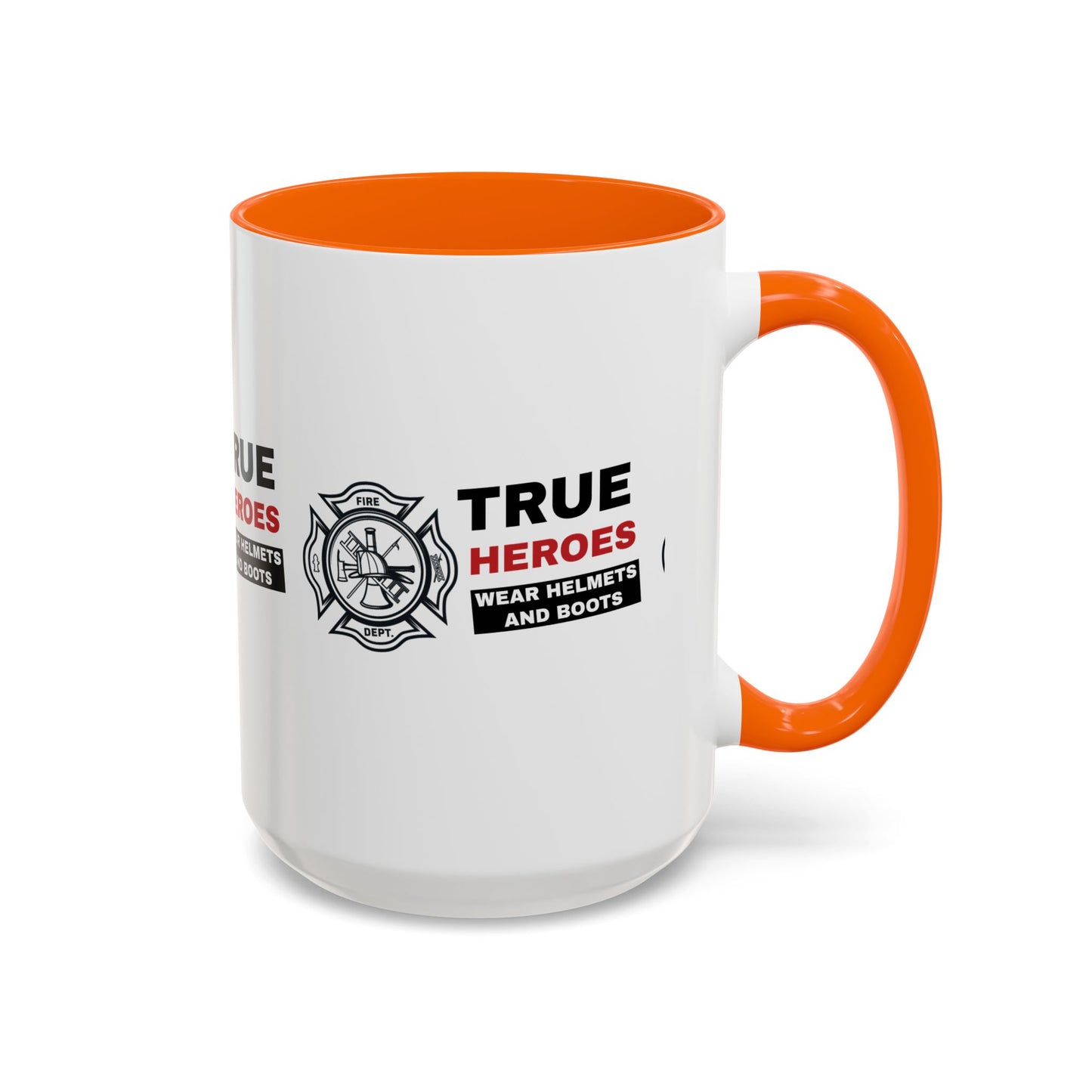 Firefighter Accent Coffee Mug – True heroes wear helmets and boots