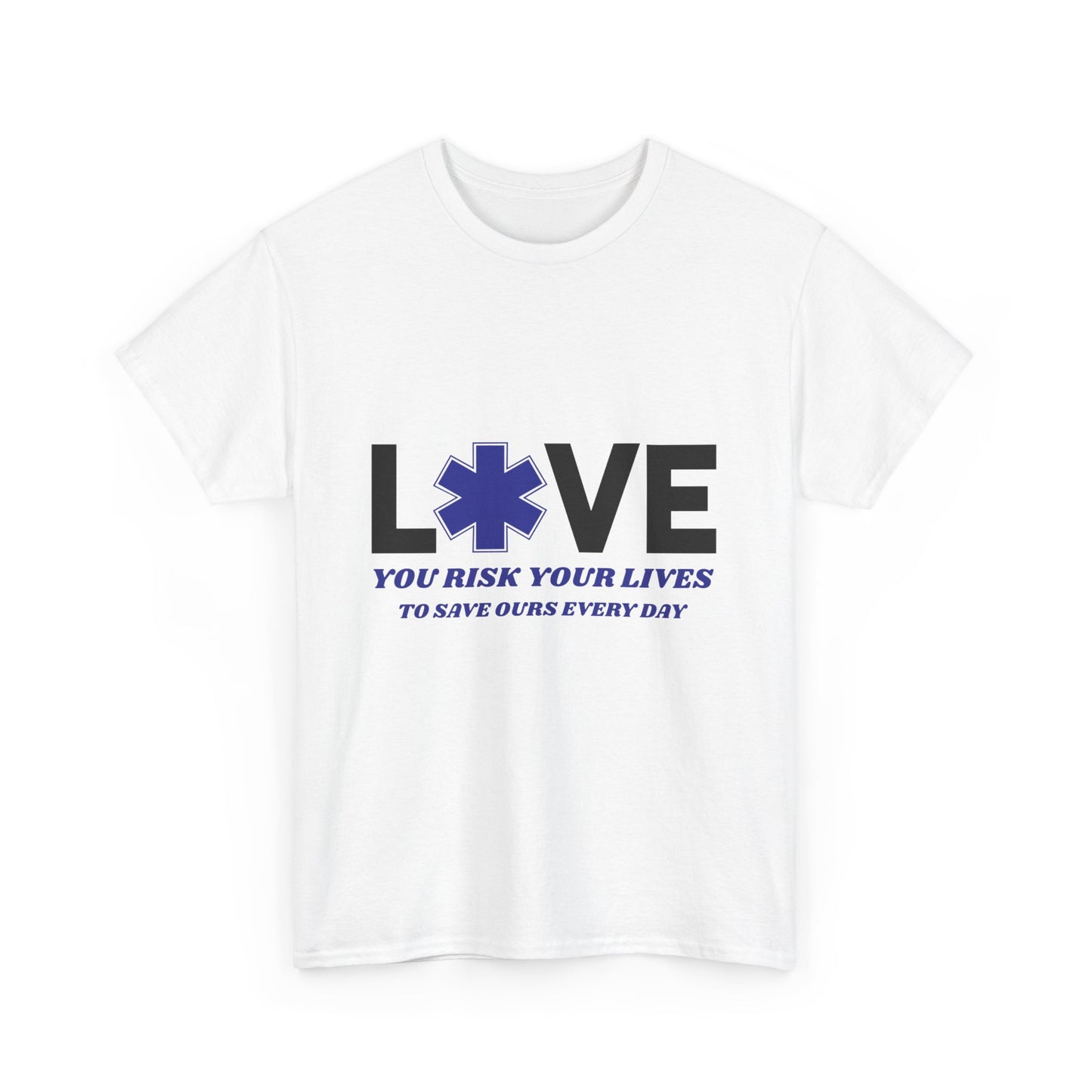 EMS Brave Tee – You Risk It All to Save Lives