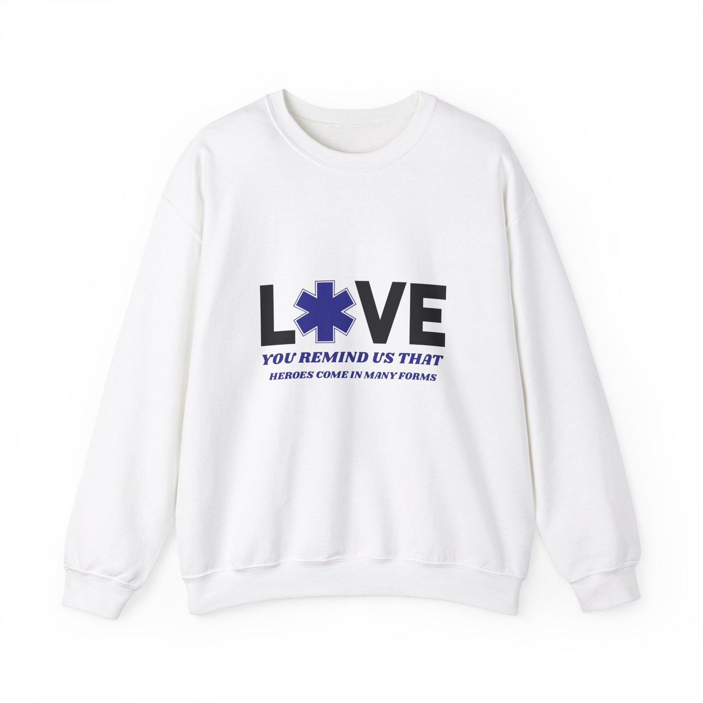 EMS Unisex Crewneck Sweatshirt – You remind us that heroes come in many forms