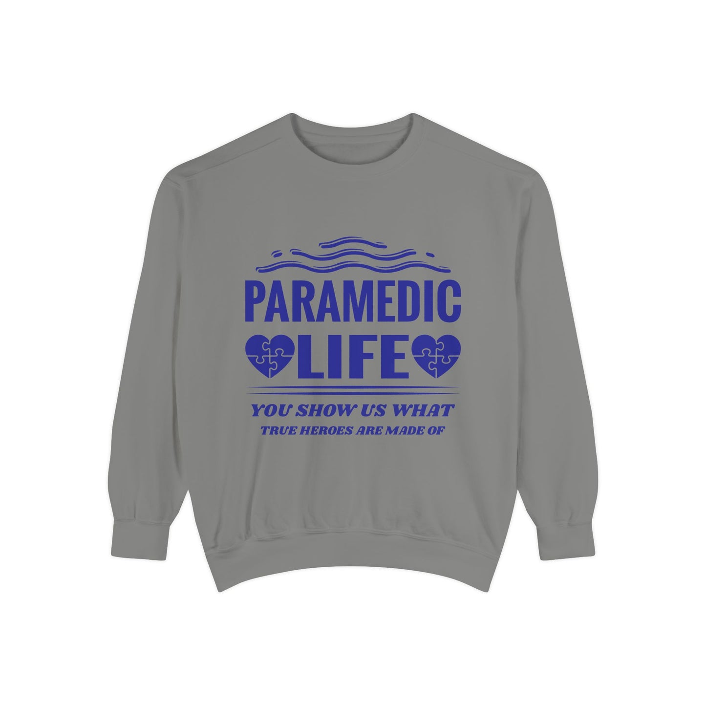 EMS Unisex Garment-Dyed Sweatshirt –You show us what true heroes are made of