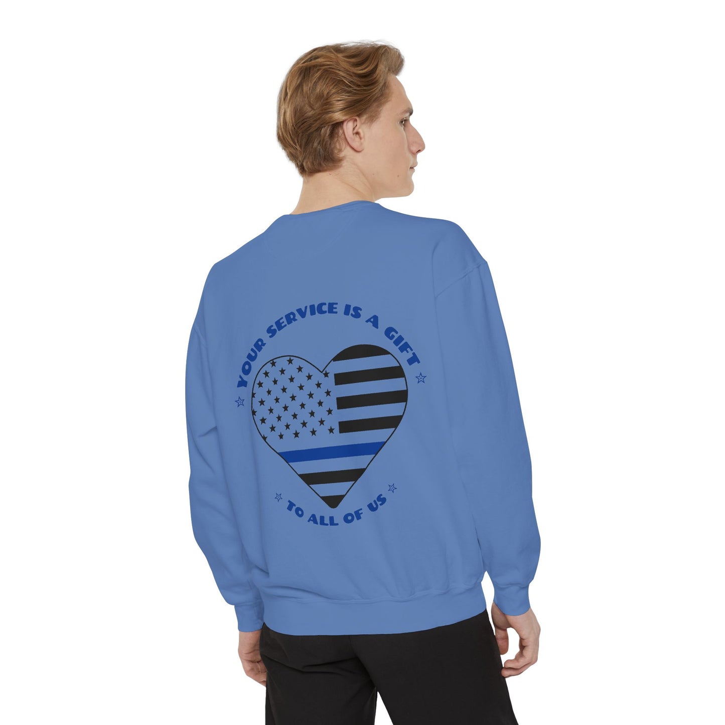 Police Unisex Garment-Dyed Sweatshirt – Your service is a gift to all of us