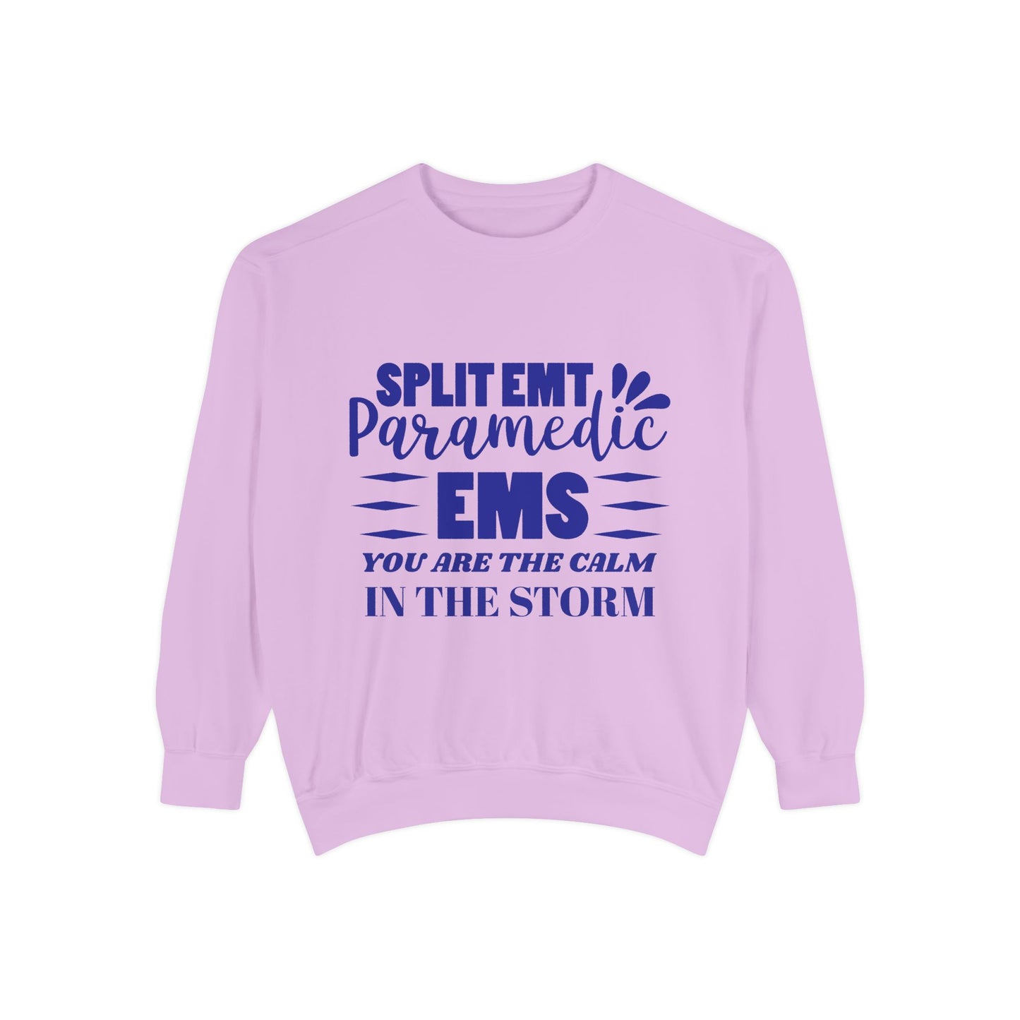 EMS Unisex Garment-Dyed Sweatshirt –You are the calm in the storm
