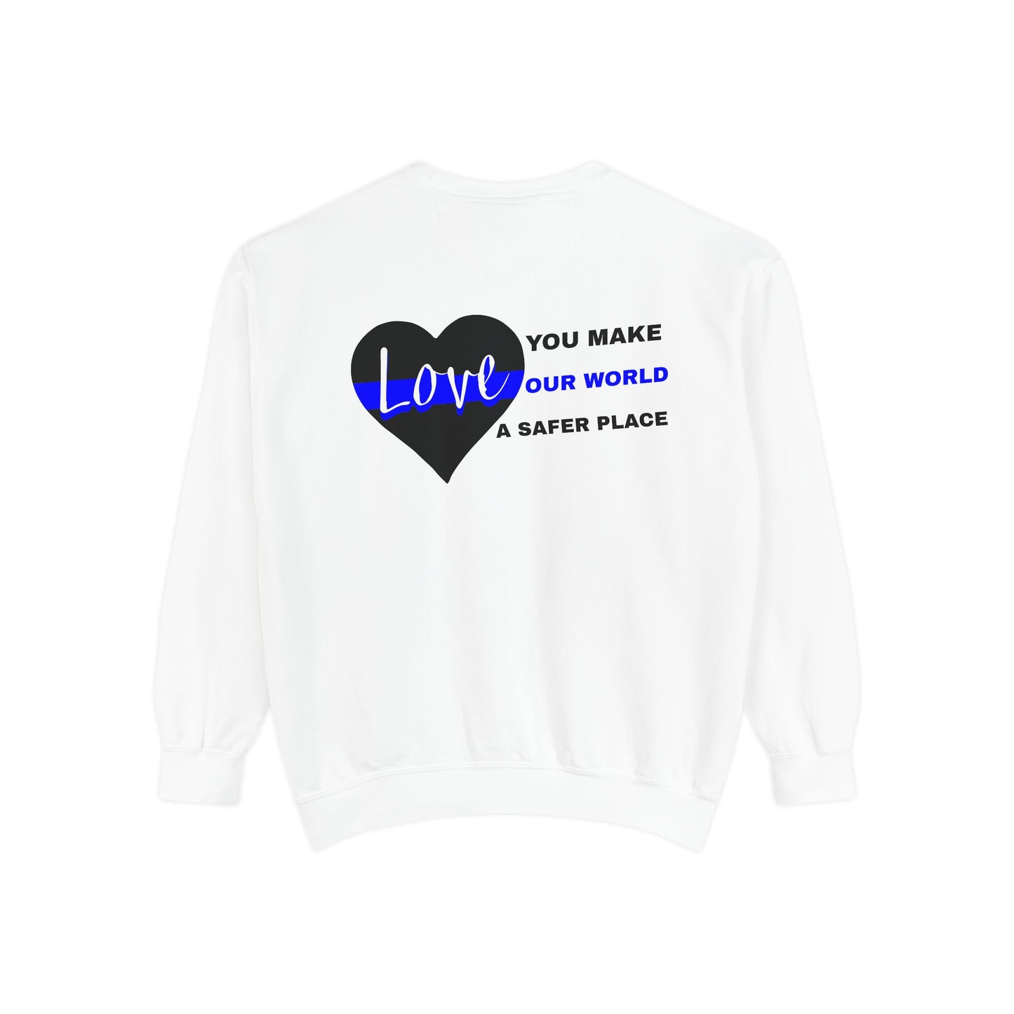 Police Unisex Garment-Dyed Sweatshirt – You make our world a safer place