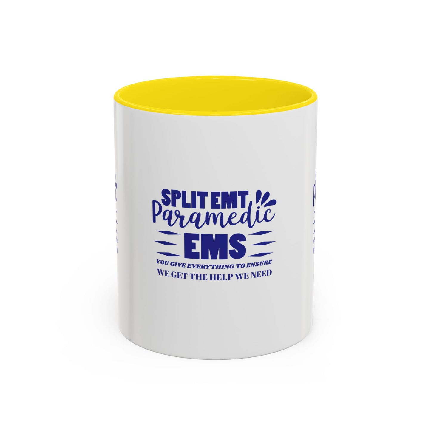 EMS Accent Coffee Mug – You give everything to ensure we get the help we need