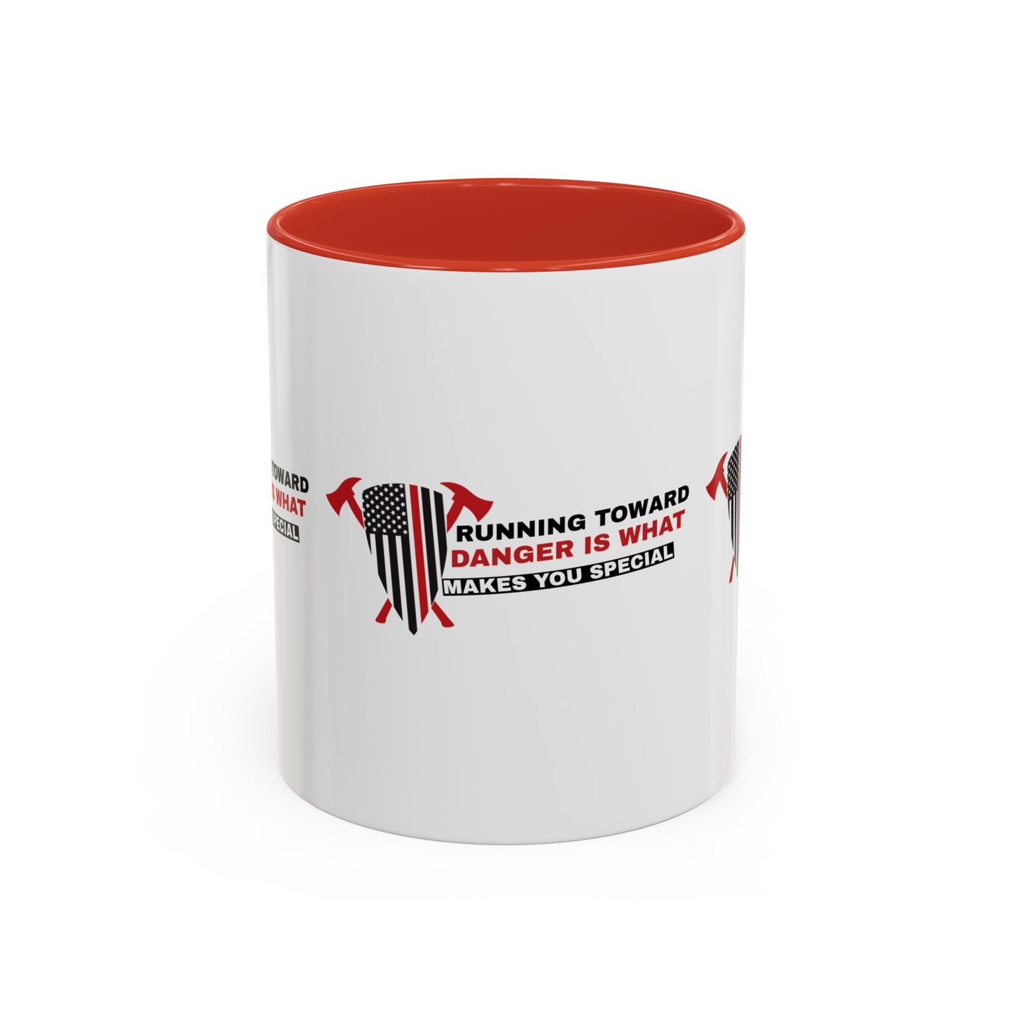Firefighter Accent Coffee Mug – Running toward danger is what makes you special