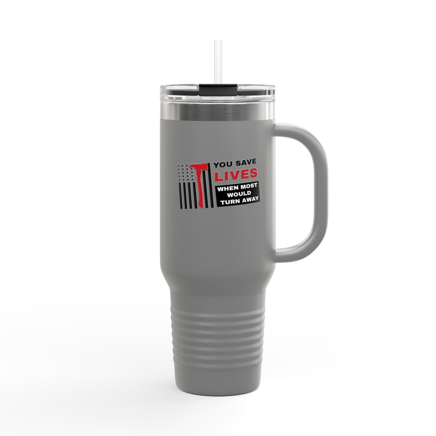 Firefighter Insulated Travel Mug, 40oz – You save lives when most would turn away