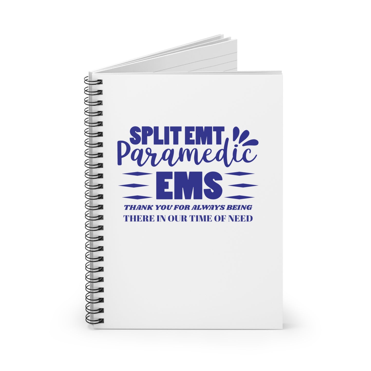 EMS Spiral Notebook – Thank you for always being there in our time of need