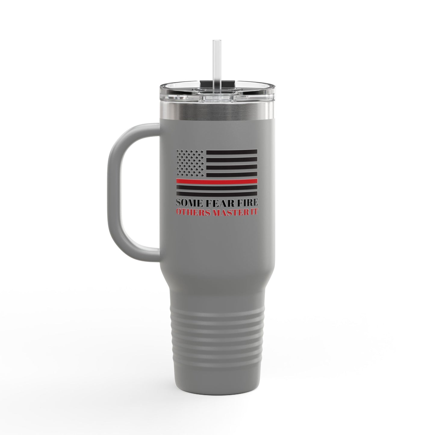 Firefighter Insulated Travel Mug, 40oz – Some fear fire, others master it