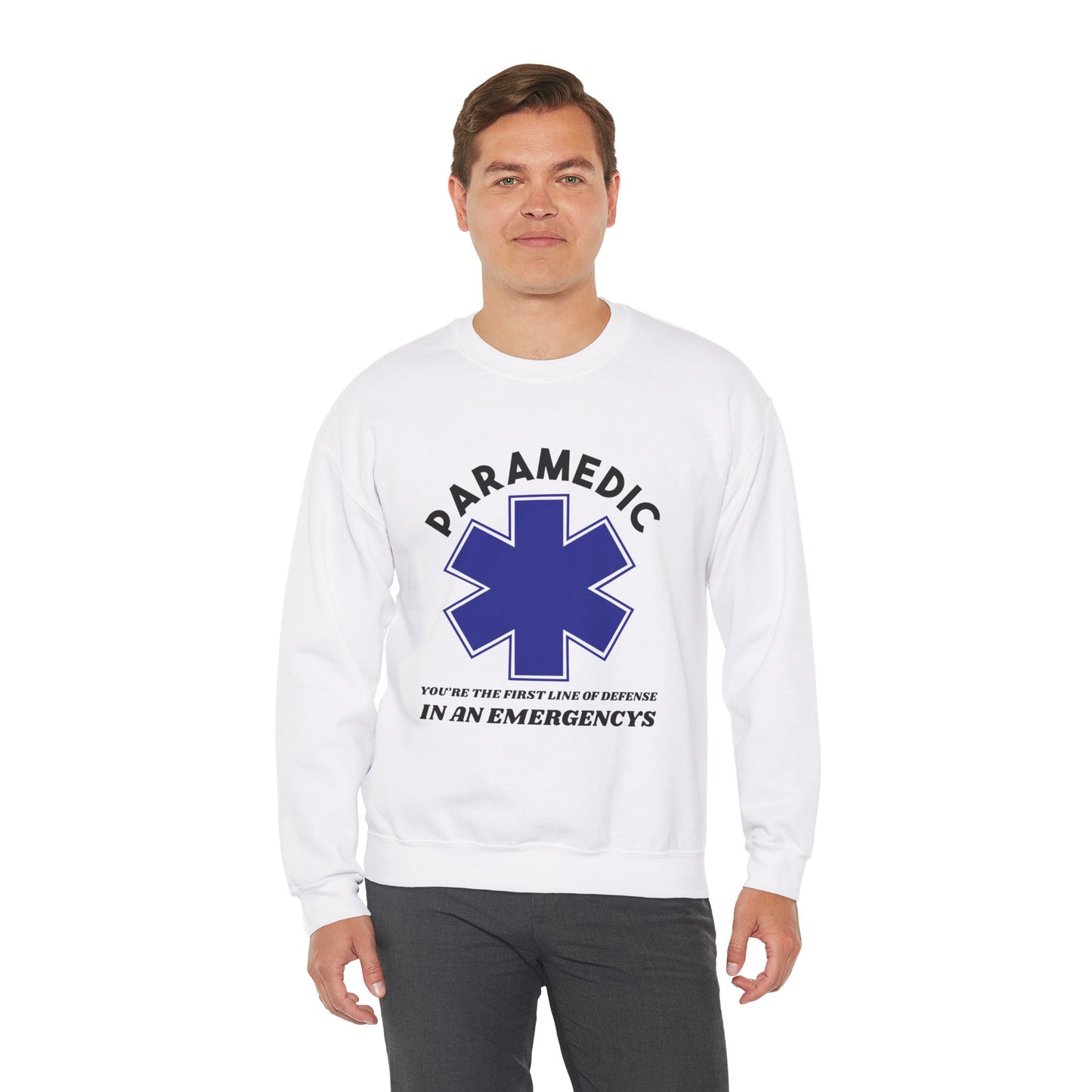 EMS Unisex Crewneck Sweatshirt – You’re the first line of defense in an emergency