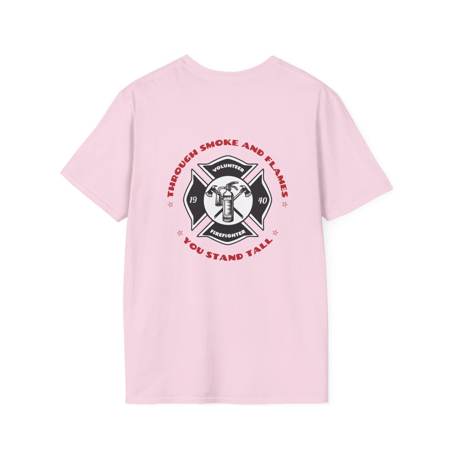 Firefighter Softstyle T-Shirt – Through smoke and flames, you stand tall