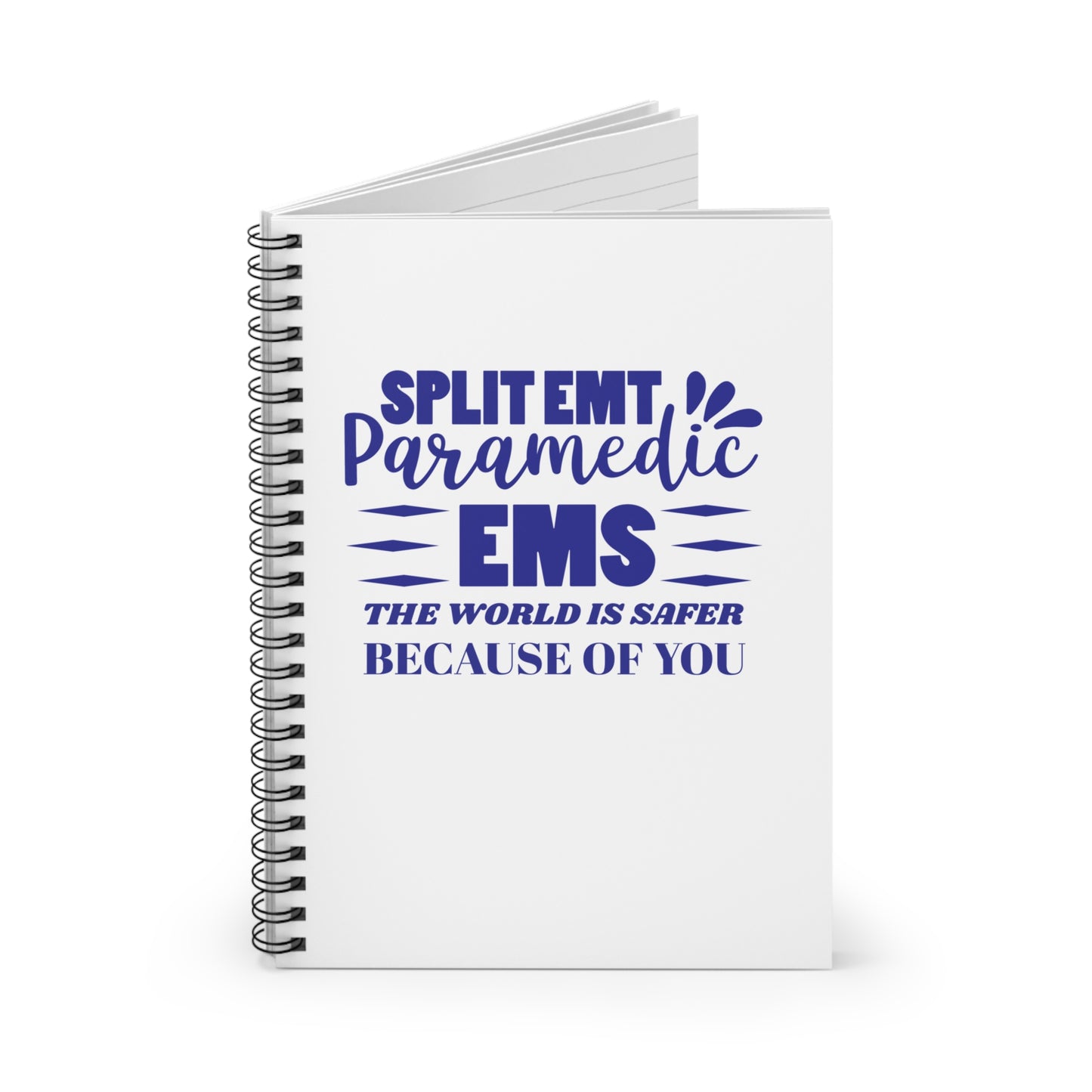 EMS Spiral Notebook – The world is safer because of you