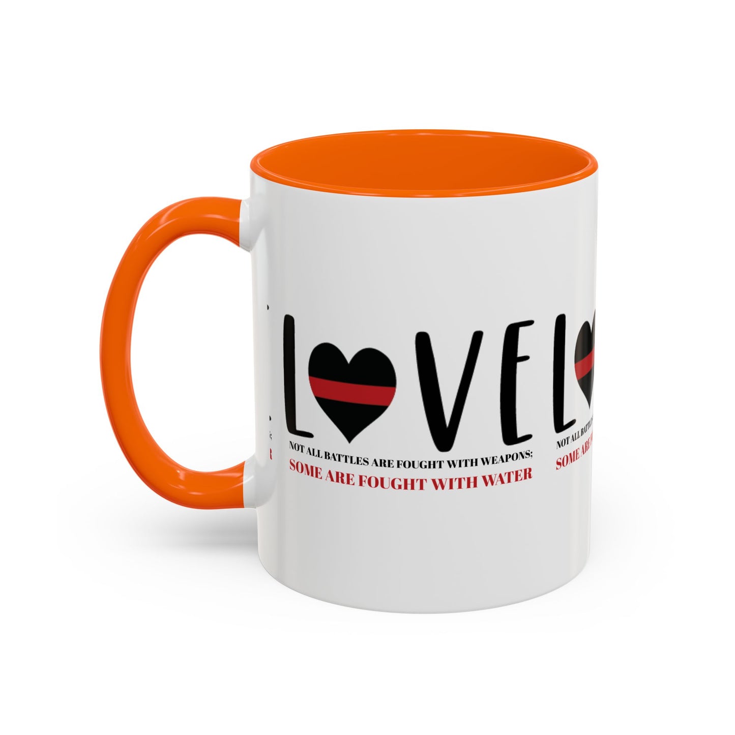 Firefighter Accent Coffee Mug – Not all battles are fought with weapons; some are fought with water