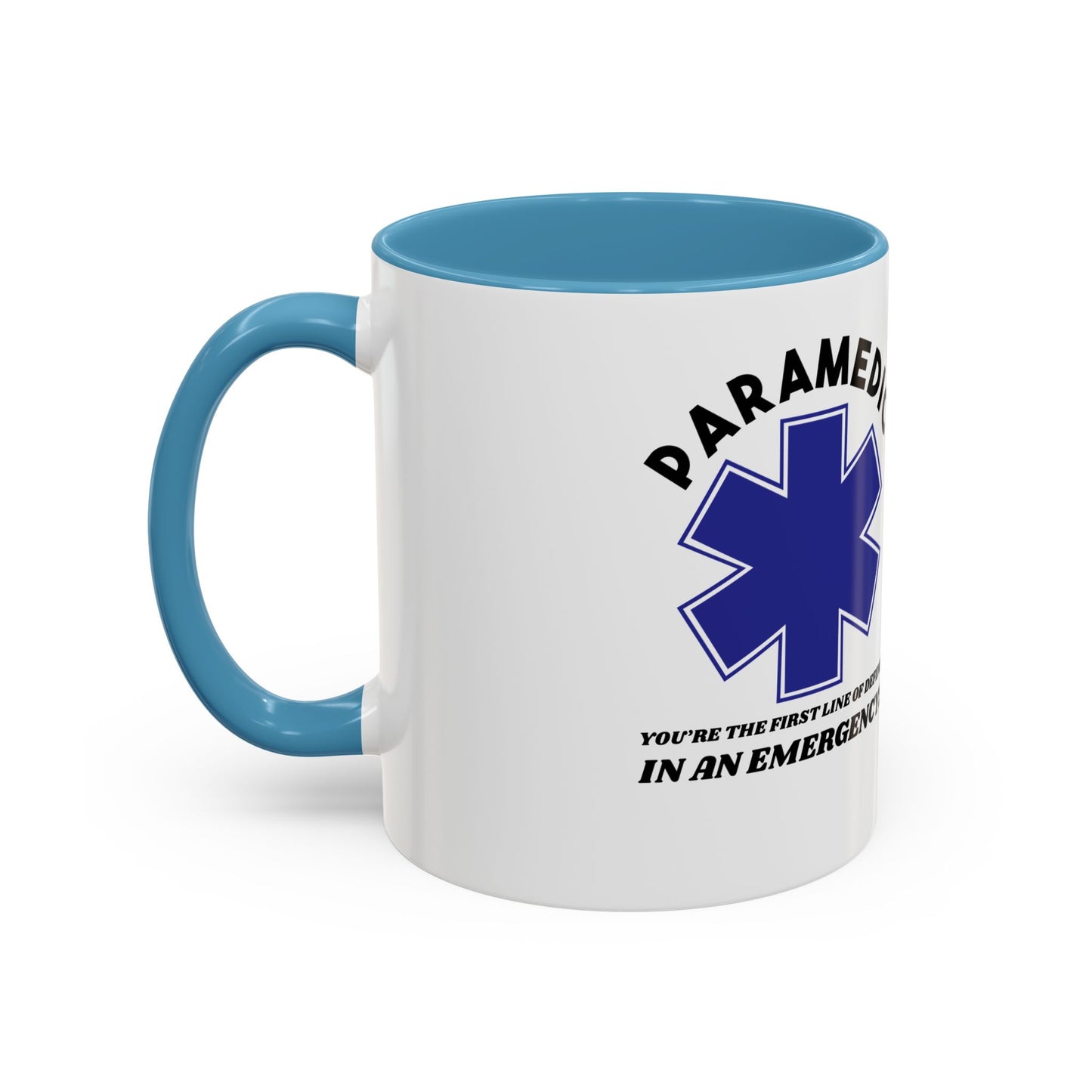 EMS Accent Coffee Mug – You’re the first line of defense in an emergency