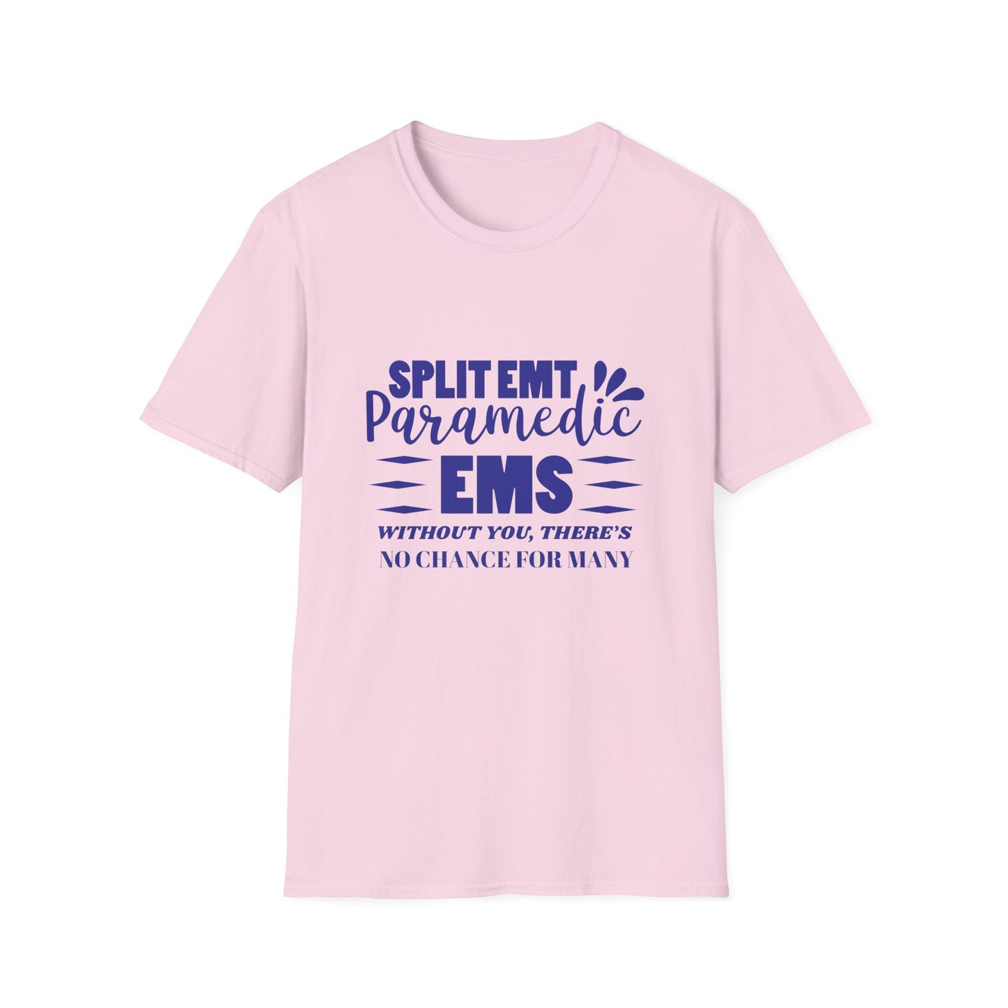 EMS Inspiration Softstyle T-Shirt – Without you, there’s no chance for many