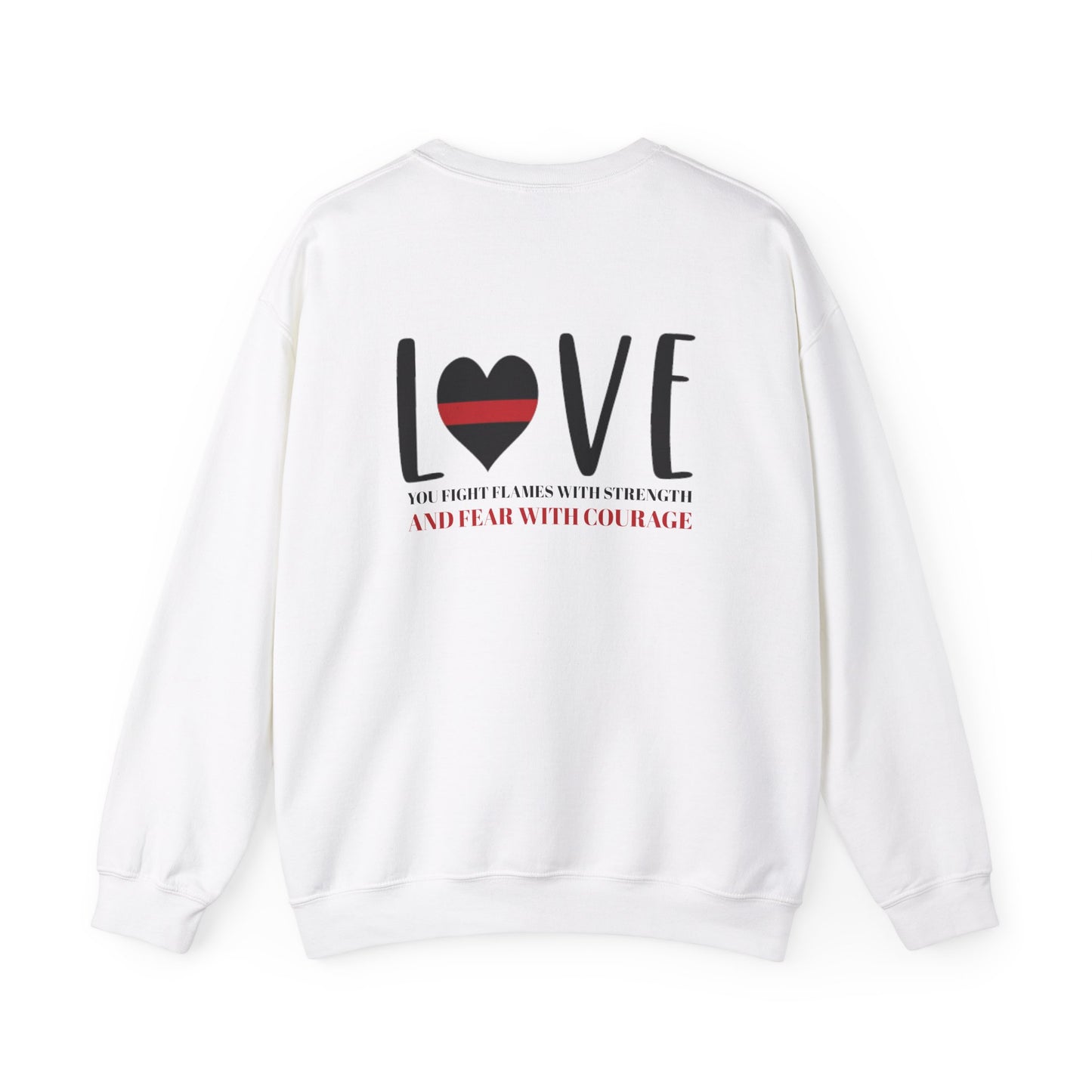 Firefighter Unisex Heavy Blend Crewneck Sweatshirt – You fight flames with strength and fear with courage