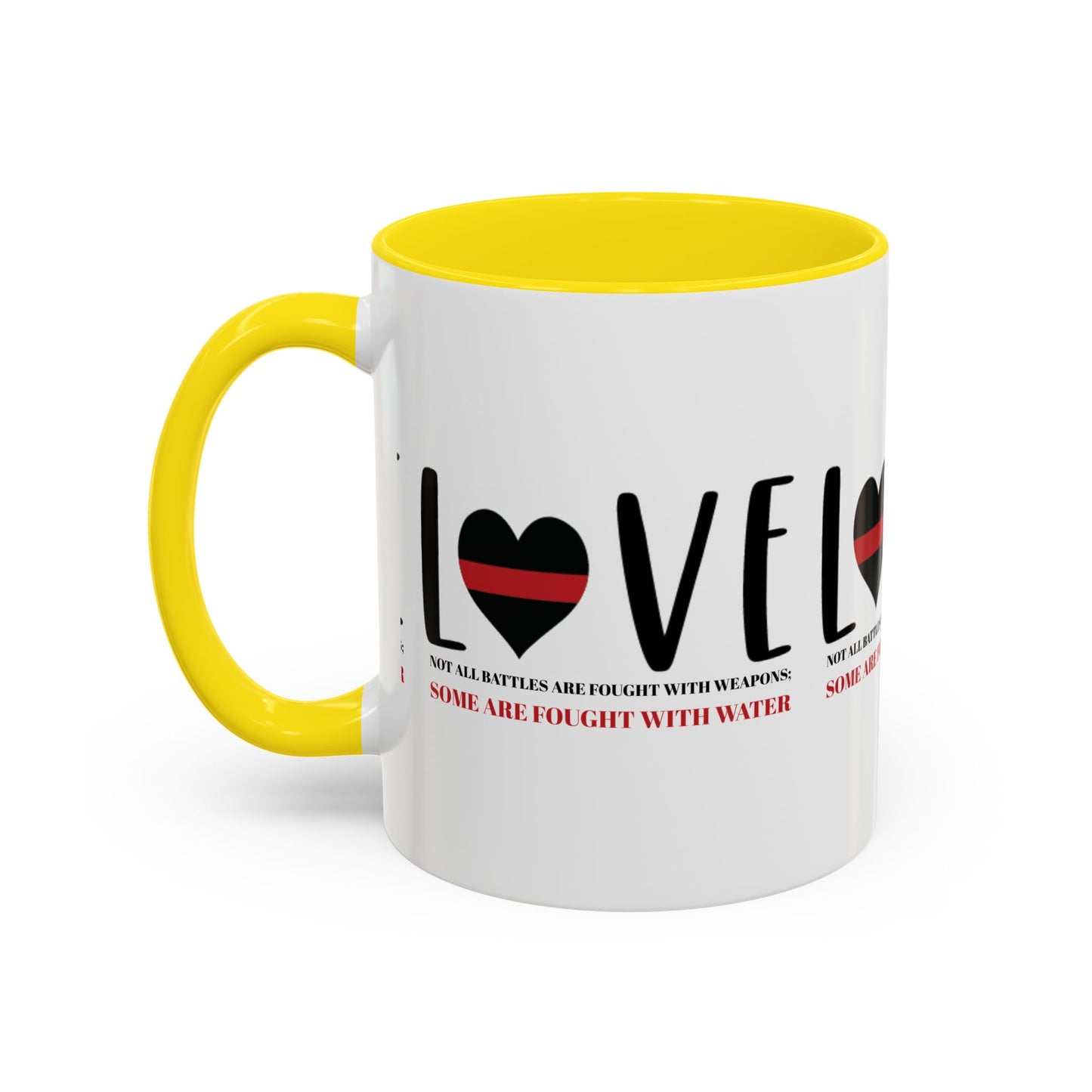 Firefighter Accent Coffee Mug – Not all battles are fought with weapons; some are fought with water