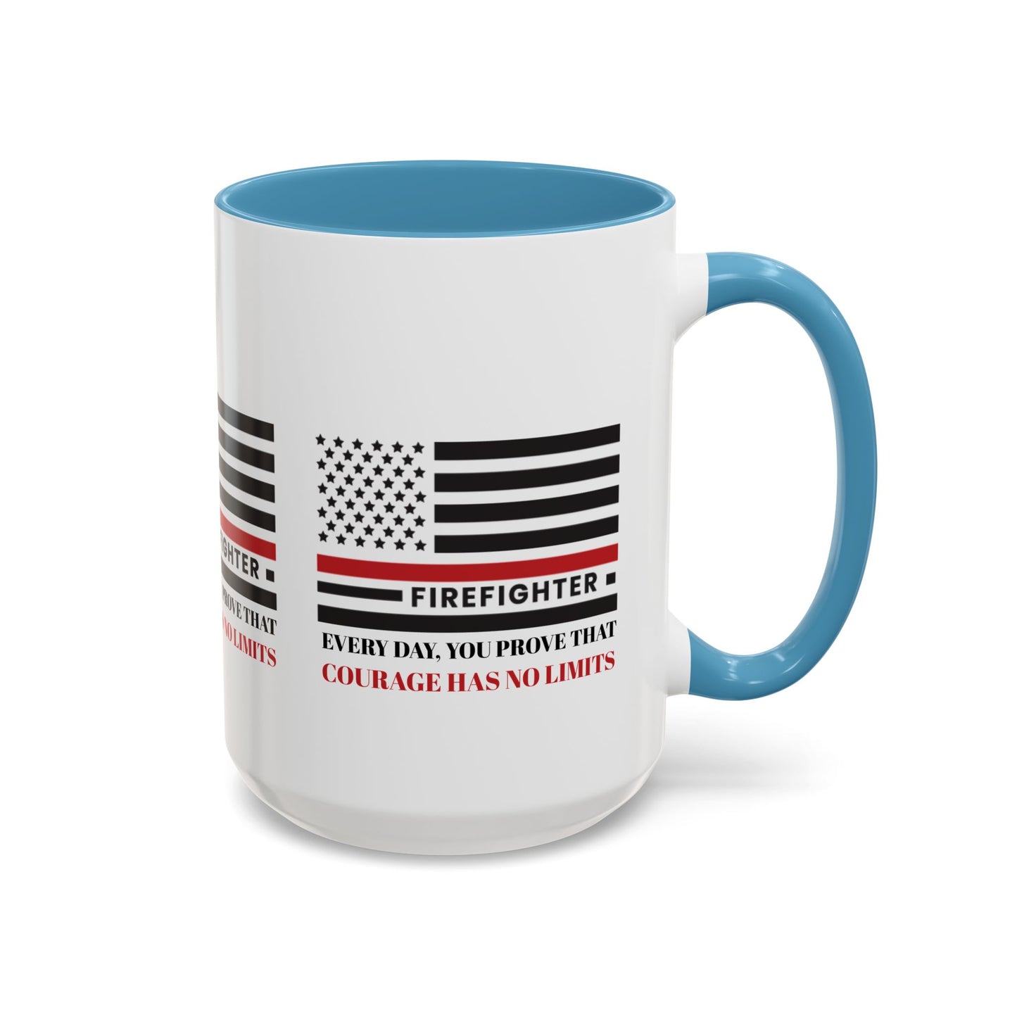 Firefighter Accent Coffee Mug – Every day, you prove that courage has no limits