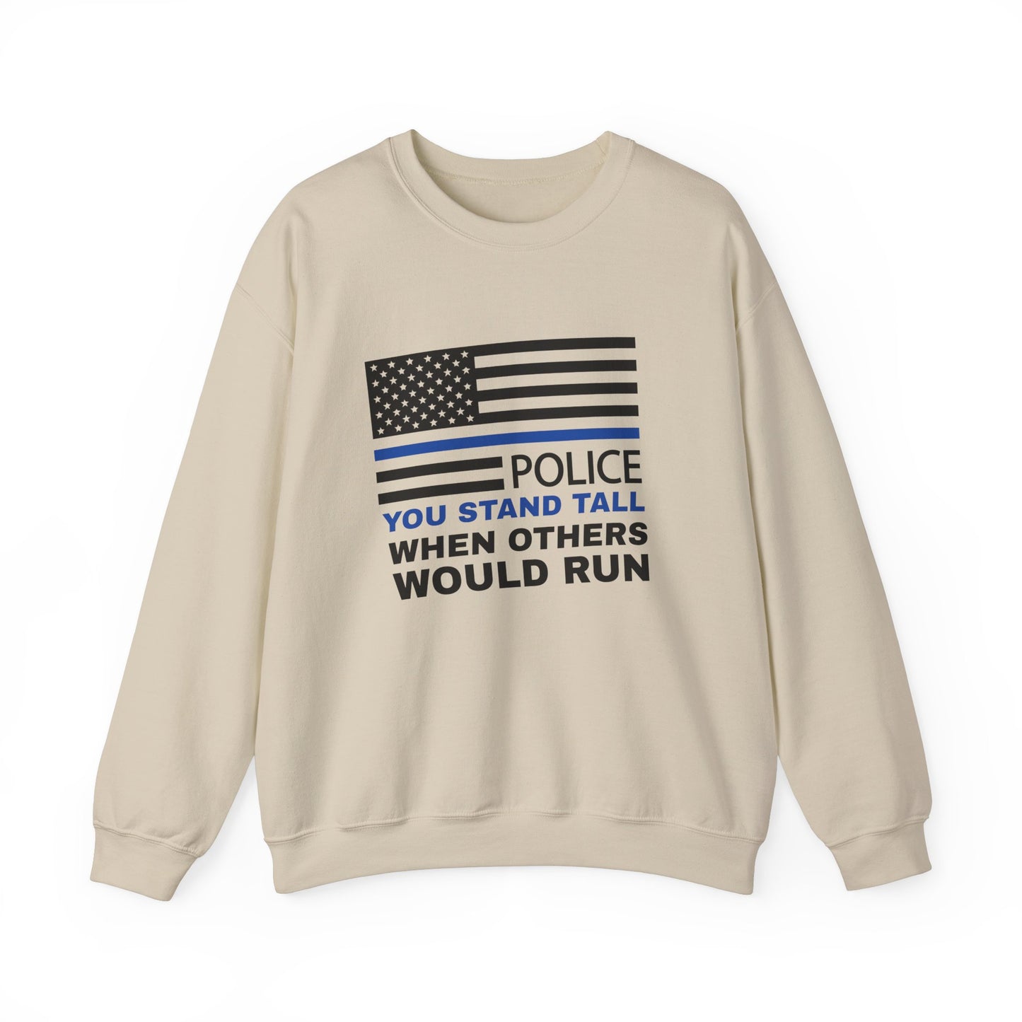 Police Unisex Heavy Blend Crewneck Sweatshirt – You stand tall when others would run