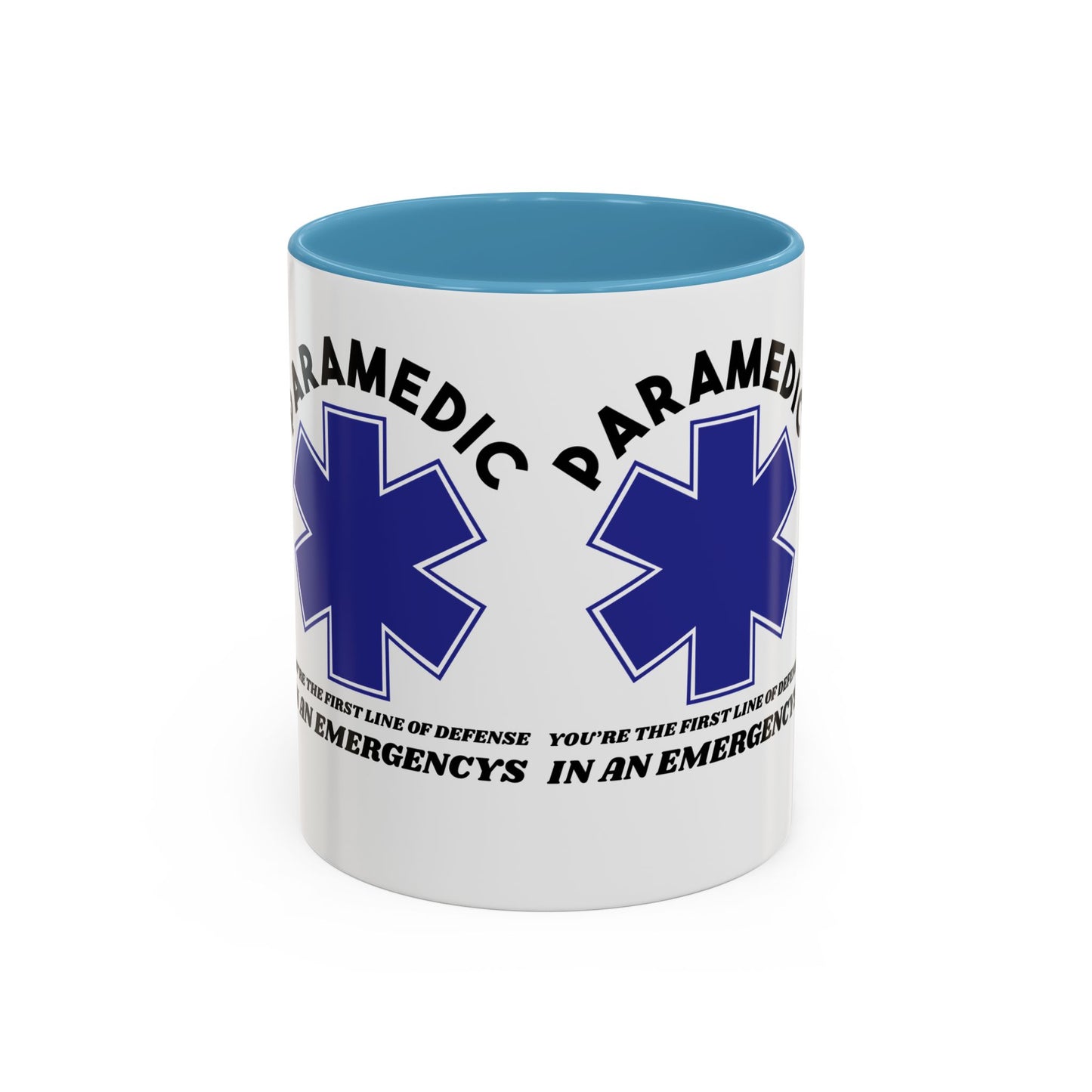 EMS Accent Coffee Mug – You’re the first line of defense in an emergency