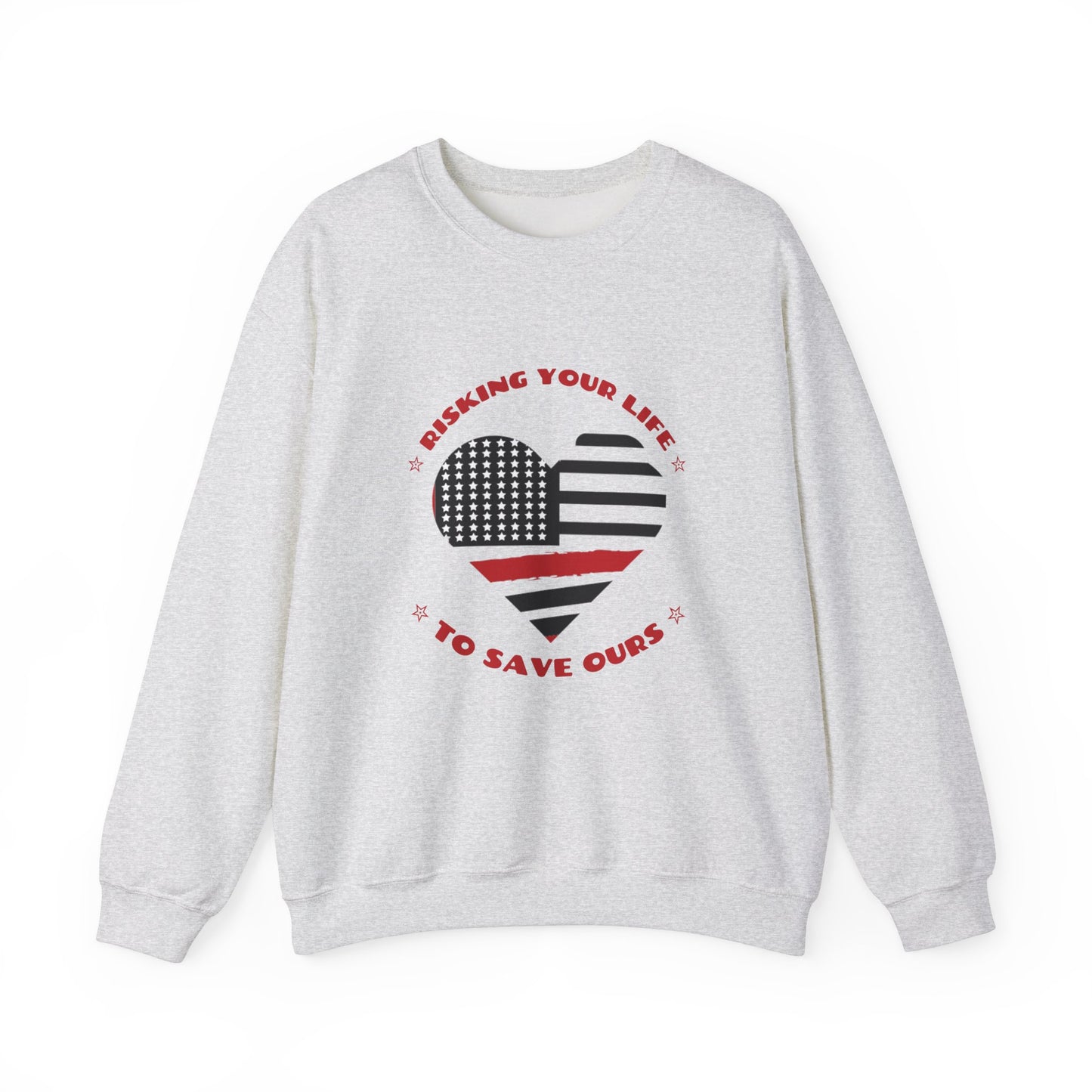 Firefighter Unisex Heavy Blend Crewneck Sweatshirt – Risking your life to save ours