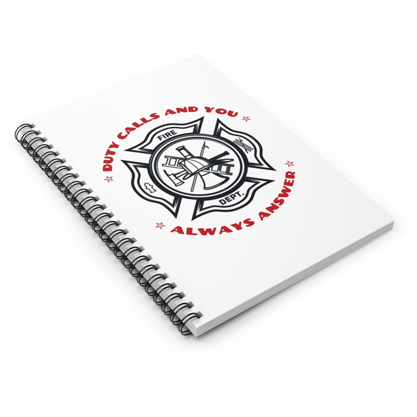 Firefighter Spiral Notebook – Duty calls, and you always answer