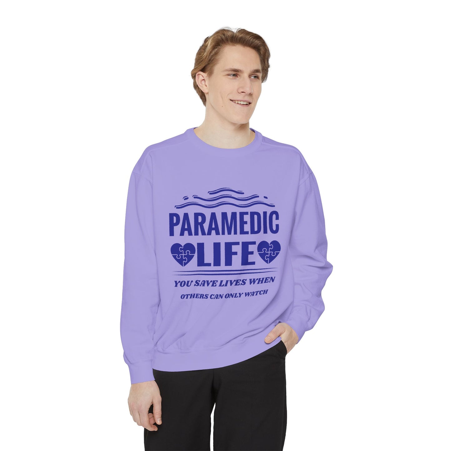 EMS Unisex Garment-Dyed Sweatshirt –You save lives when others can only watch