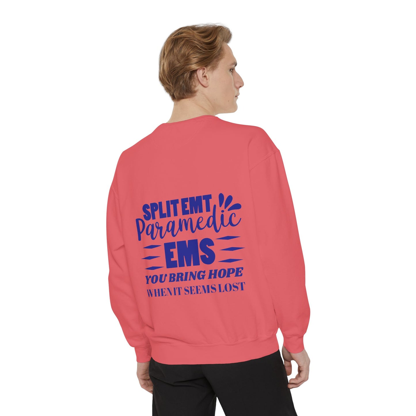 EMS Unisex Garment-Dyed Sweatshirt –You bring hope when it seems lost