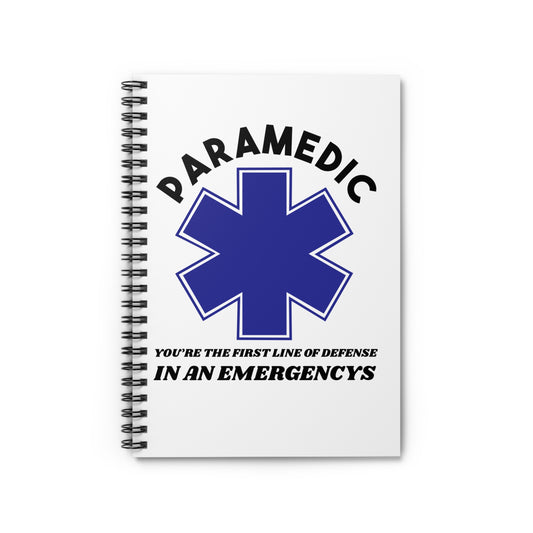 EMS Spiral Notebook – You’re the first line of defense in an emergency