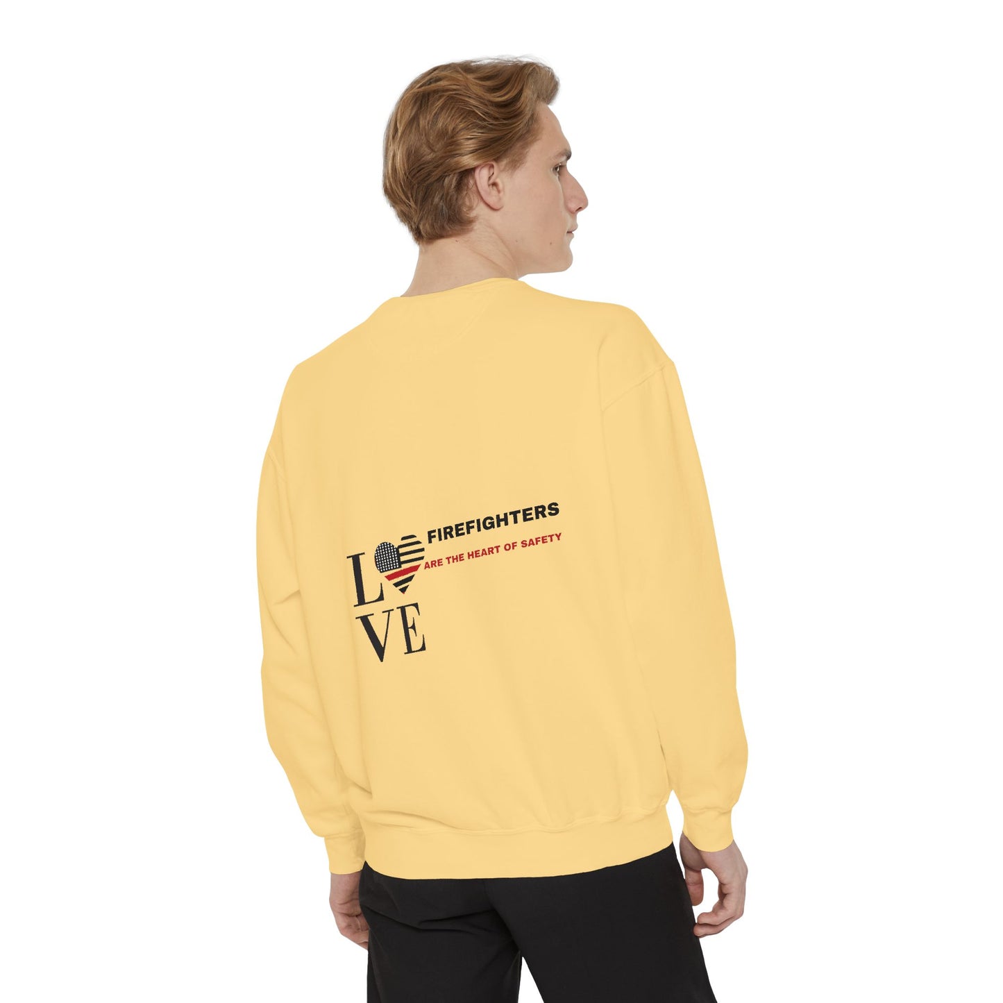 Firefighter Unisex Garment-Dyed Sweatshirt – Firefighters are the heart of safety