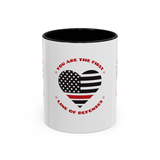 Firefighter Accent Coffee Mug – You are the first line of defenses